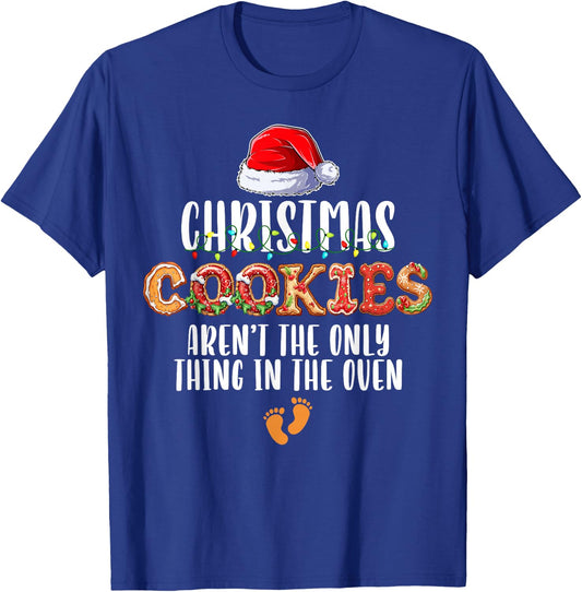 Christmas Cookies Aren't The Only Thing In The Oven Pajamas T-Shirt - T-Shirt | Royal