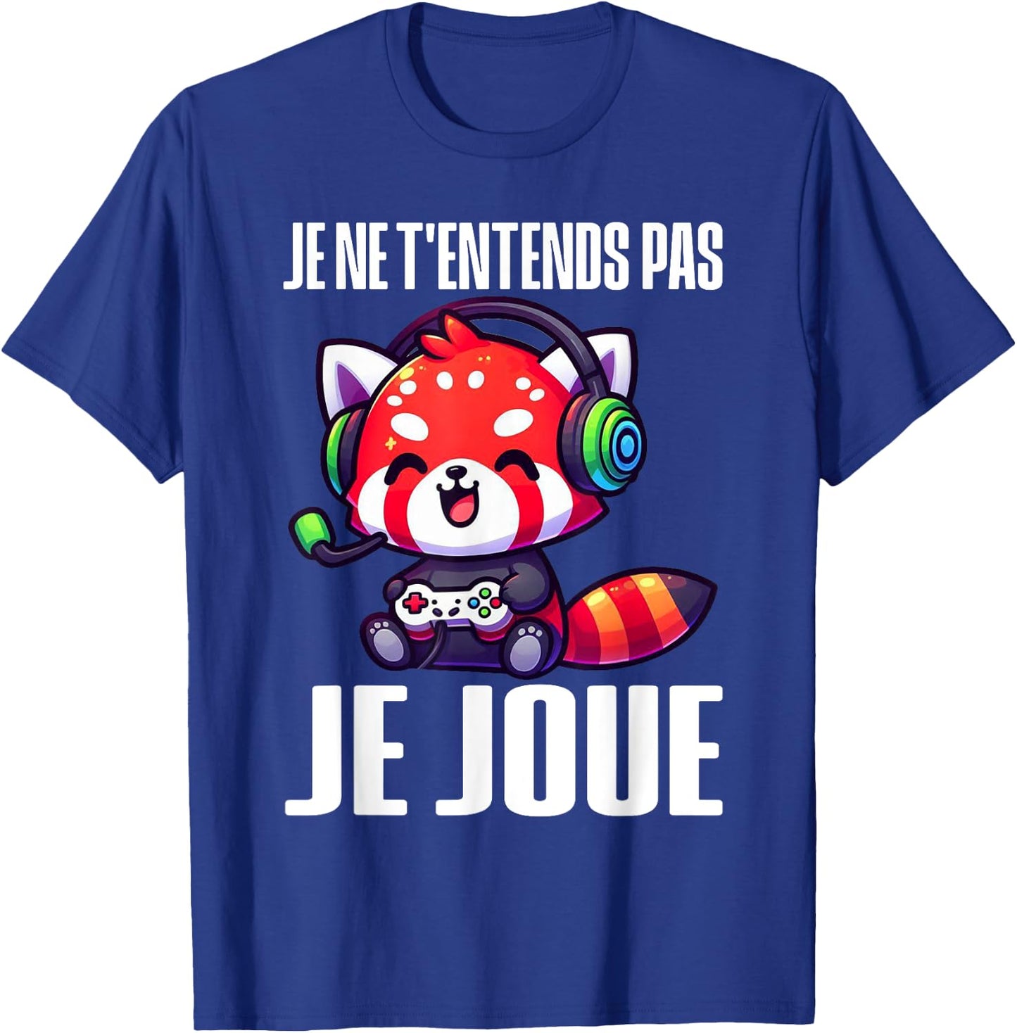 I Don't Hear You I Play Red Panda Gaming Gamer Gaming T-Shirt - T-Shirt | Royal