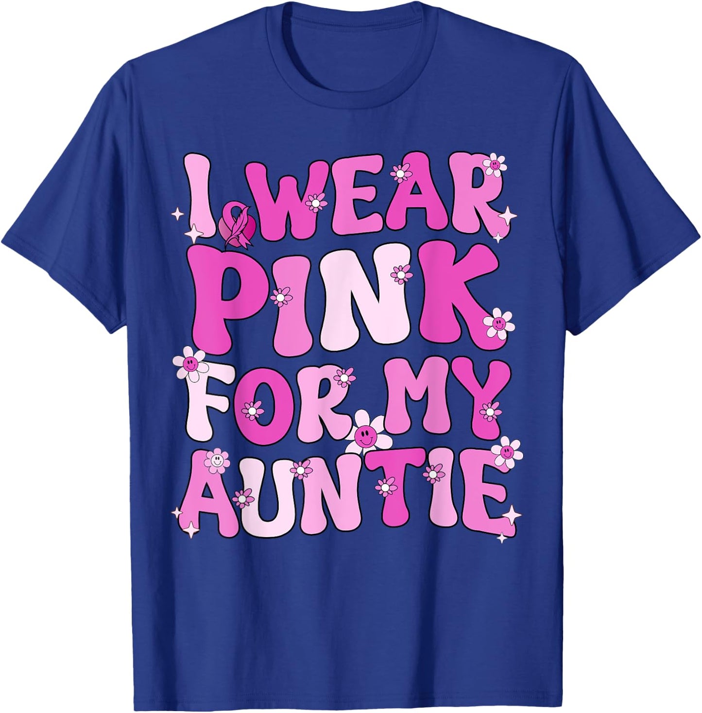 Groovy I Wear Pink For My Auntie Breast Cancer Awareness T-Shirt - T-Shirt | Royal