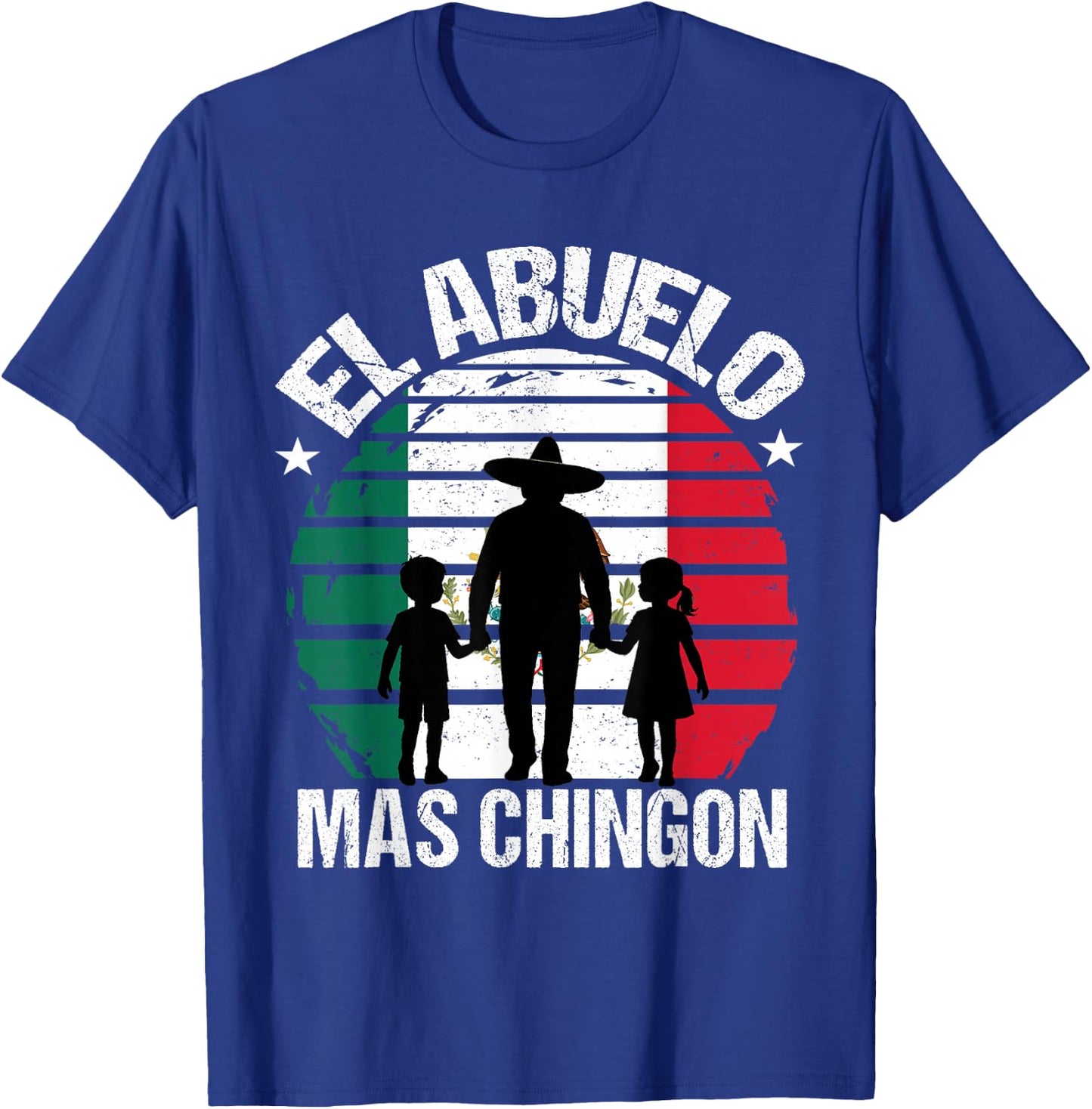 El Abuelo Mas Chingon Grandpa Mexico T-Shirt - T-Shirt | Royal