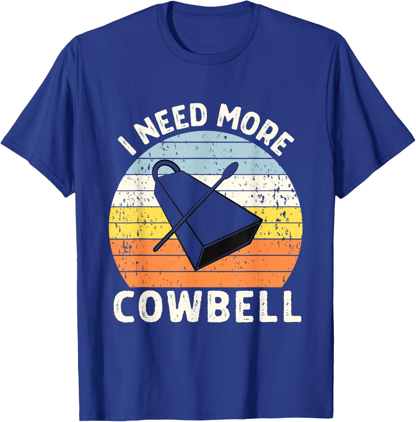 Vintage Sunset I Need More Cowbell T-Shirt - T-Shirt | Royal