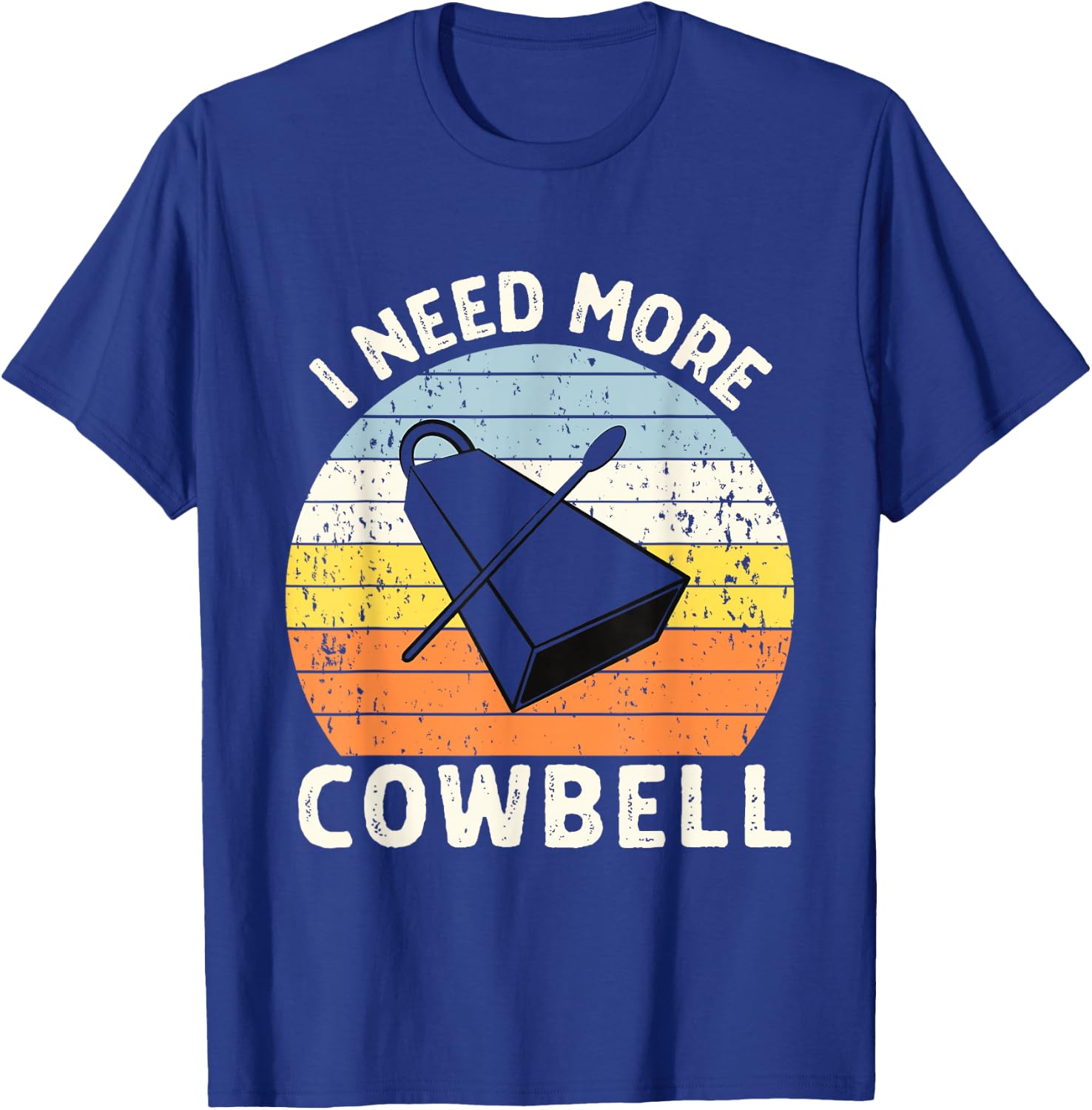 Vintage Sunset I Need More Cowbell T-Shirt - T-Shirt | Royal