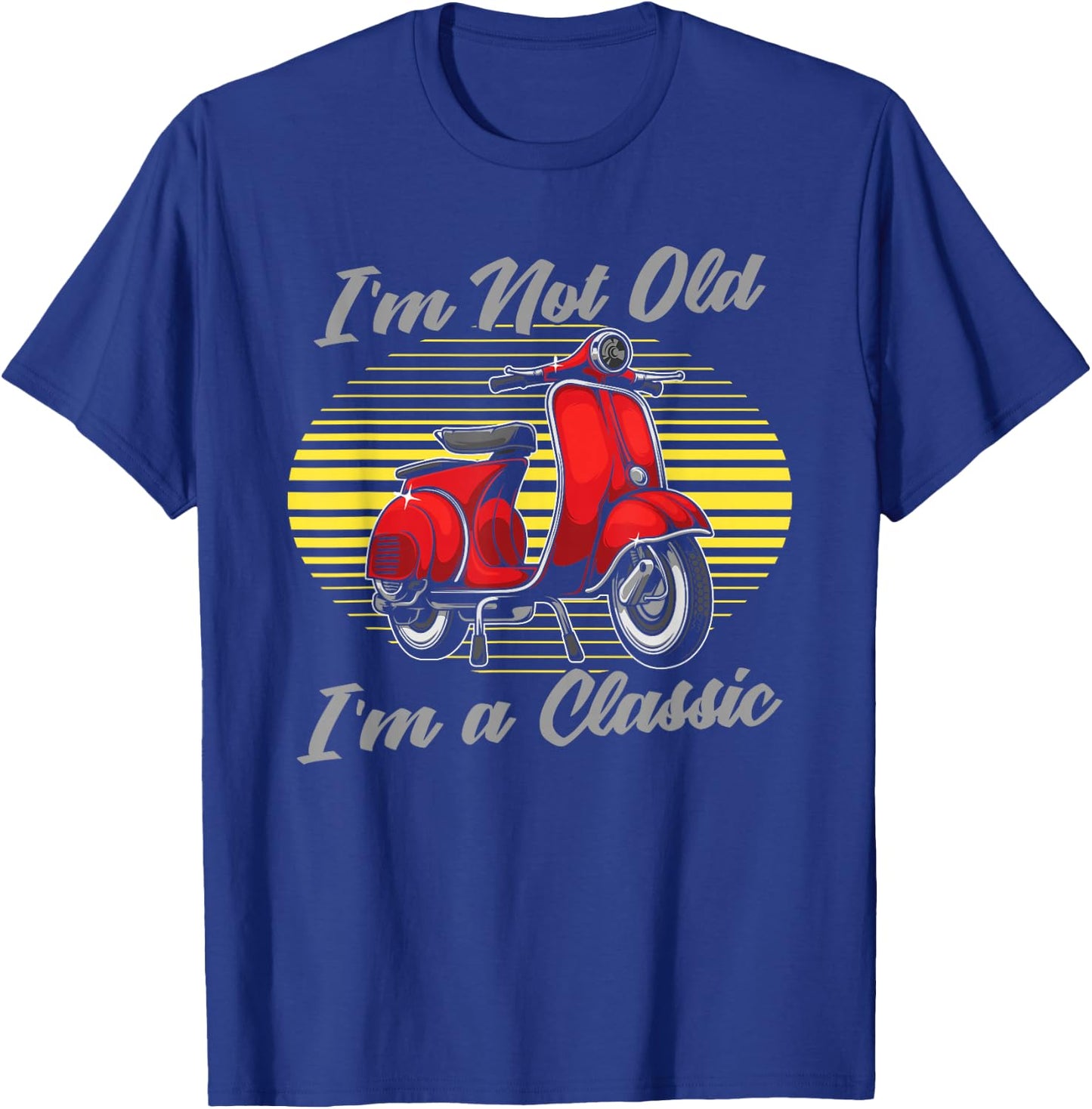 Scooter Bike I'm Not Old I'm A Classic - Moped Scooter T-Shirt - T-Shirt | Royal