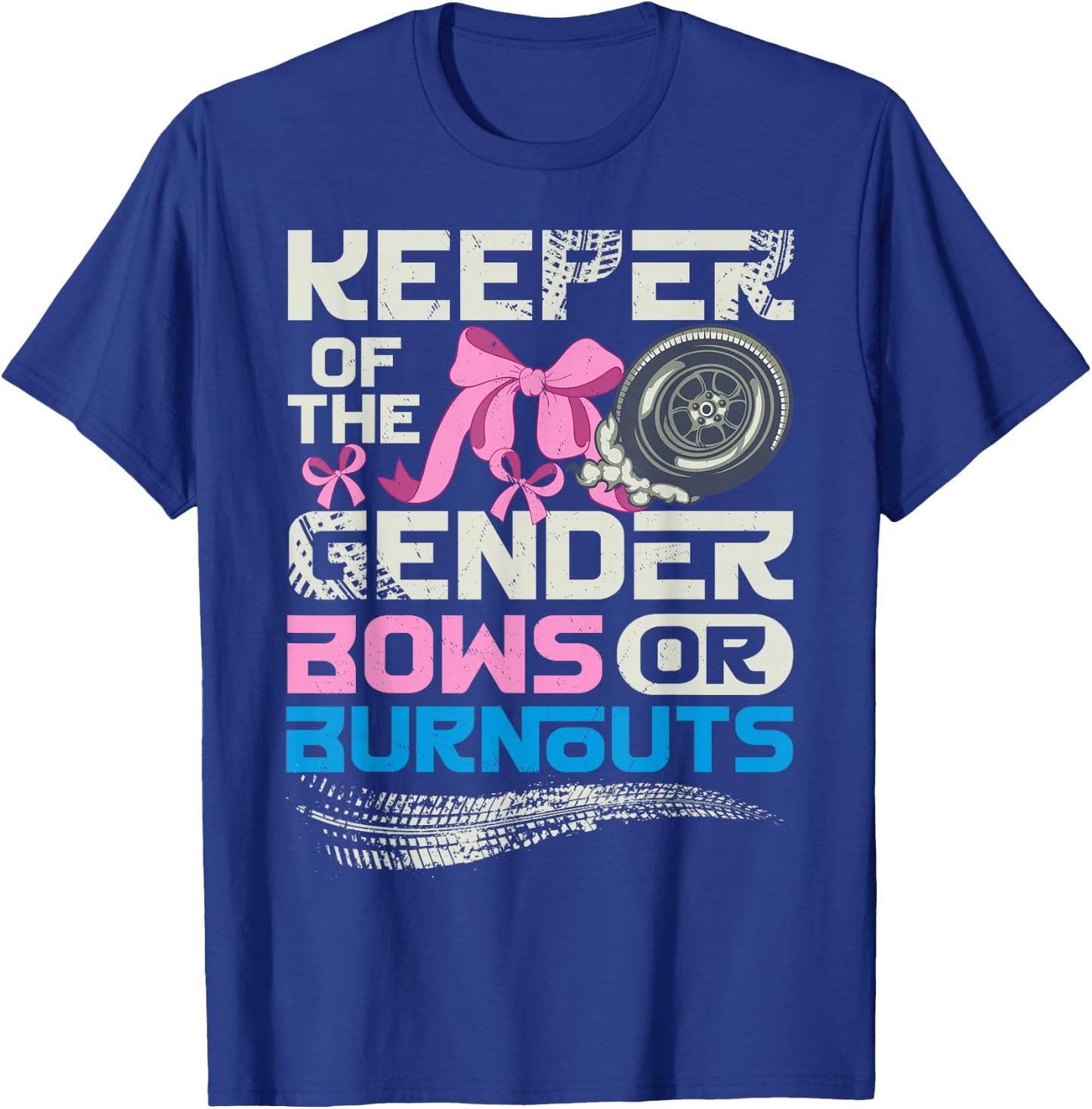 Keeper of the Gender Burnouts or Bows Gender Reveal Party T-Shirt - T-Shirt | Royal