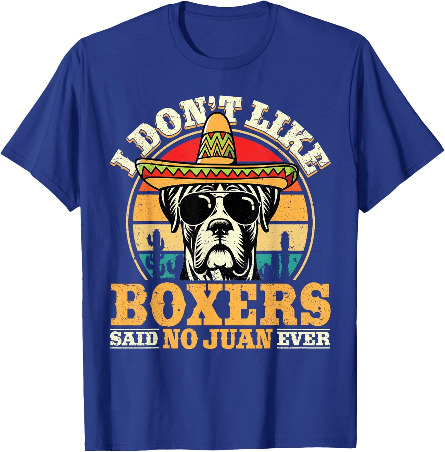 Mexican Boxer Dog Owner Cinco De Mayo Boxer T-Shirt - T-Shirt | Royal
