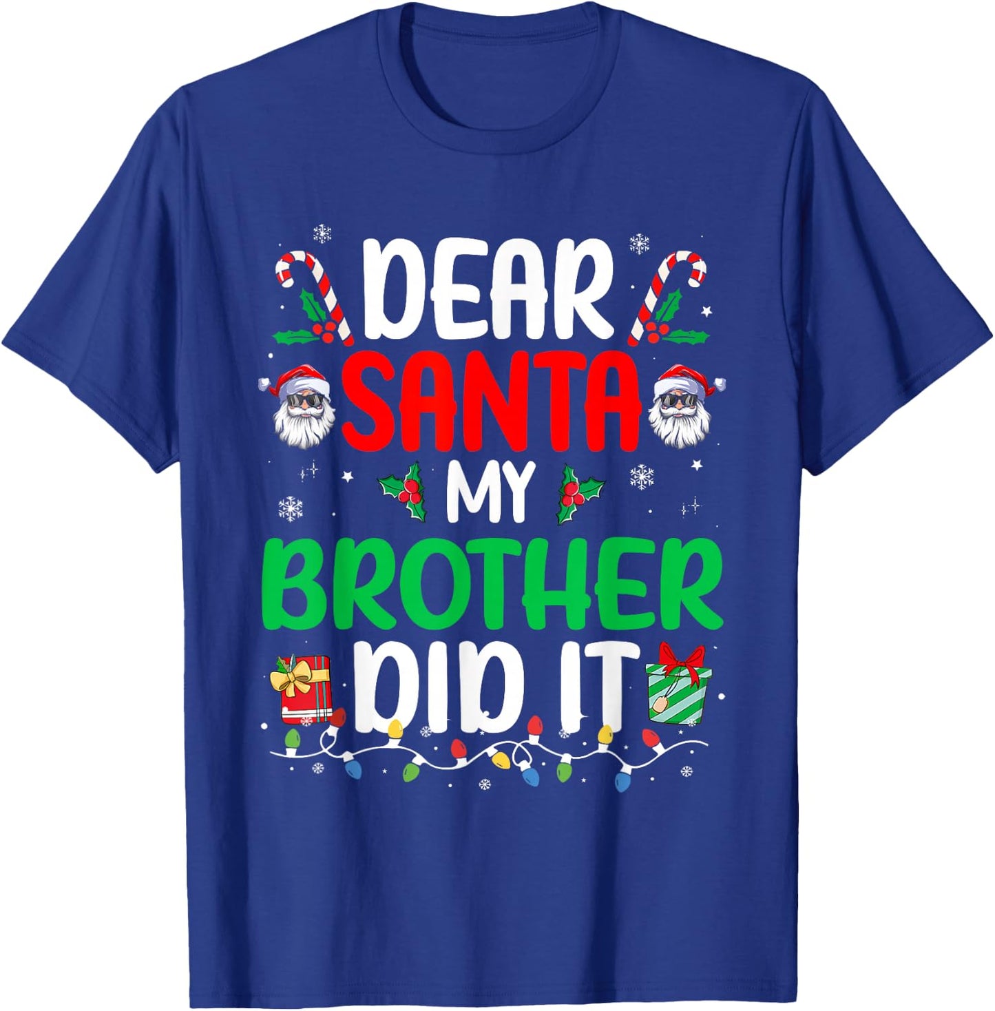 Dear Santa My Brother Did It Funny Christmas Boys Girls Kids T-Shirt - T-Shirt | Royal