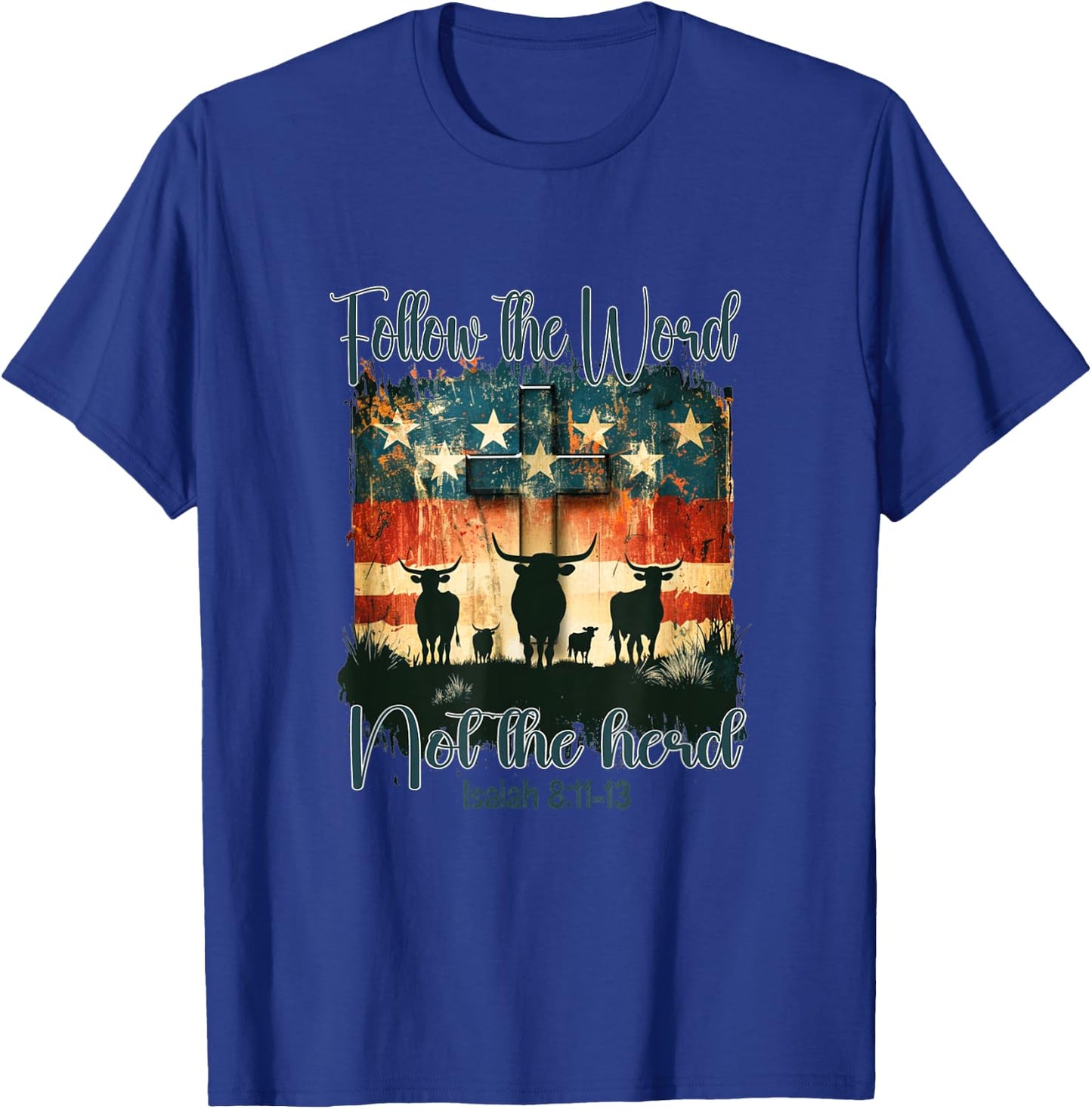 Follow The Word Not The Herd God Jesus Christ T-Shirt - T-Shirt | Royal