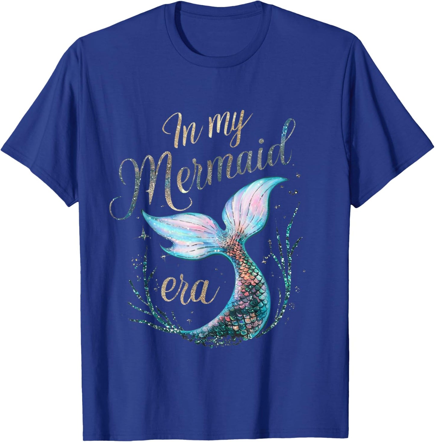 In My Mermaid Era T-Shirt - T-Shirt | Royal