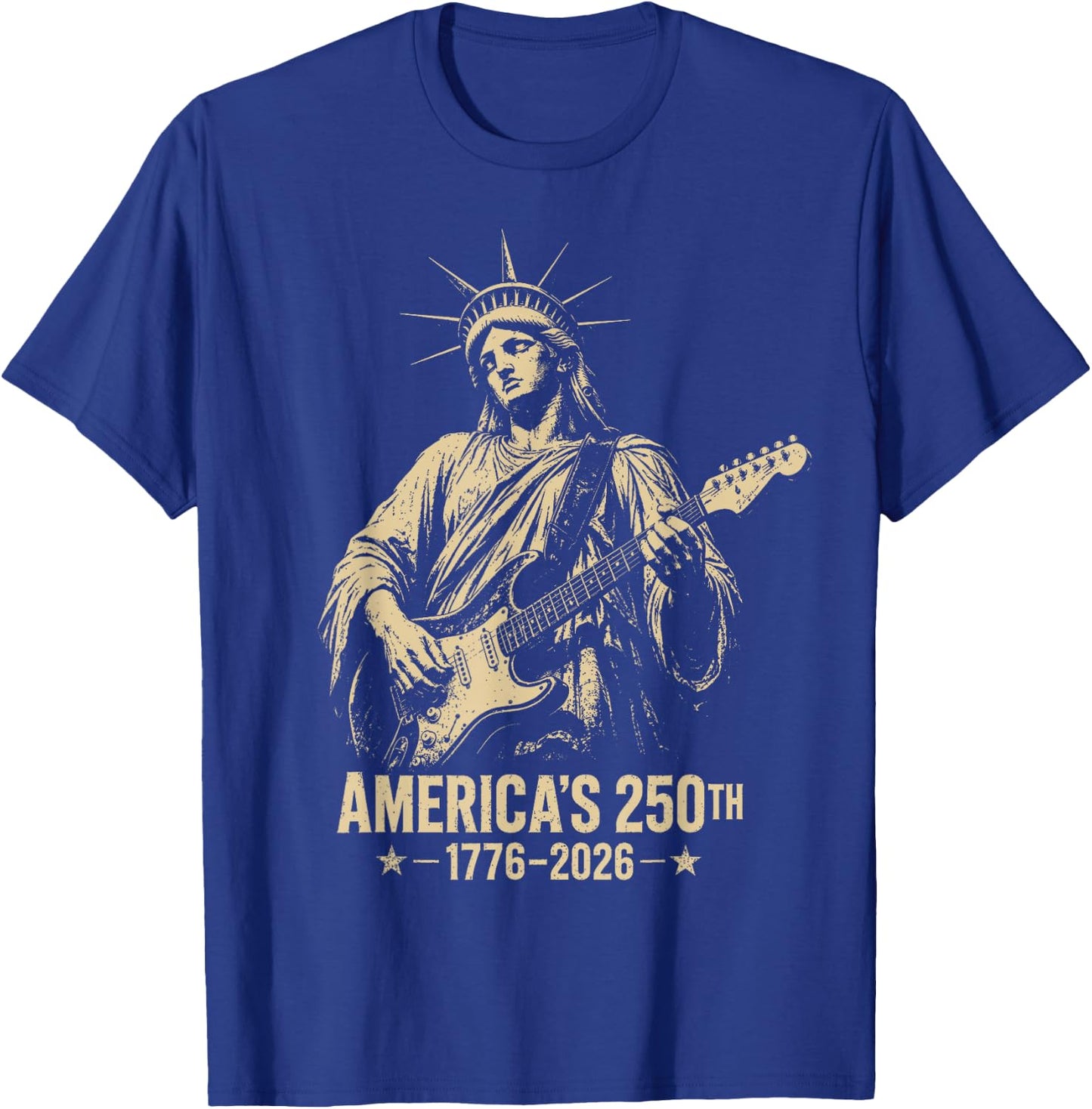 Statue of Liberty Playing Guitar 4th July 250th Anniversary T-Shirt - T-Shirt | Royal