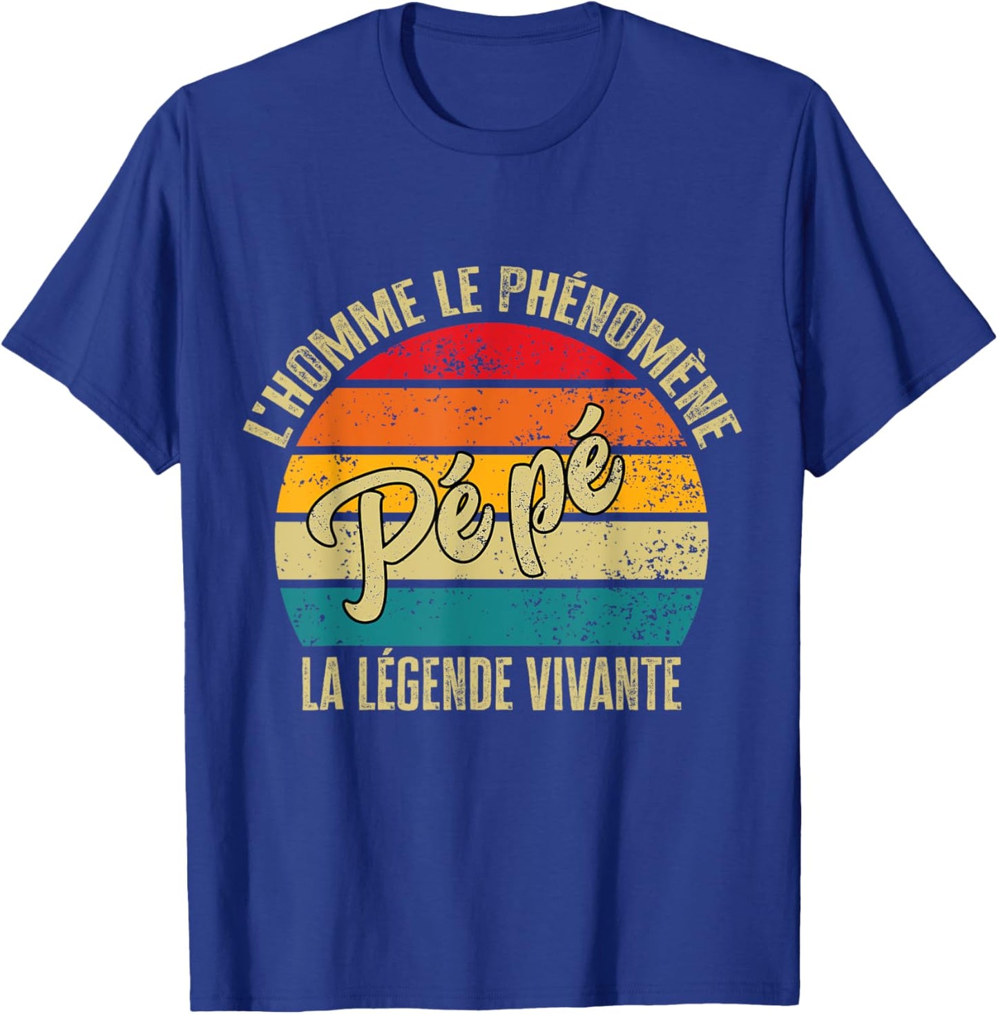 Pépé Gift Personalized Humor Man The Legend Living , Black, S T-Shirt - T-Shirt | Royal