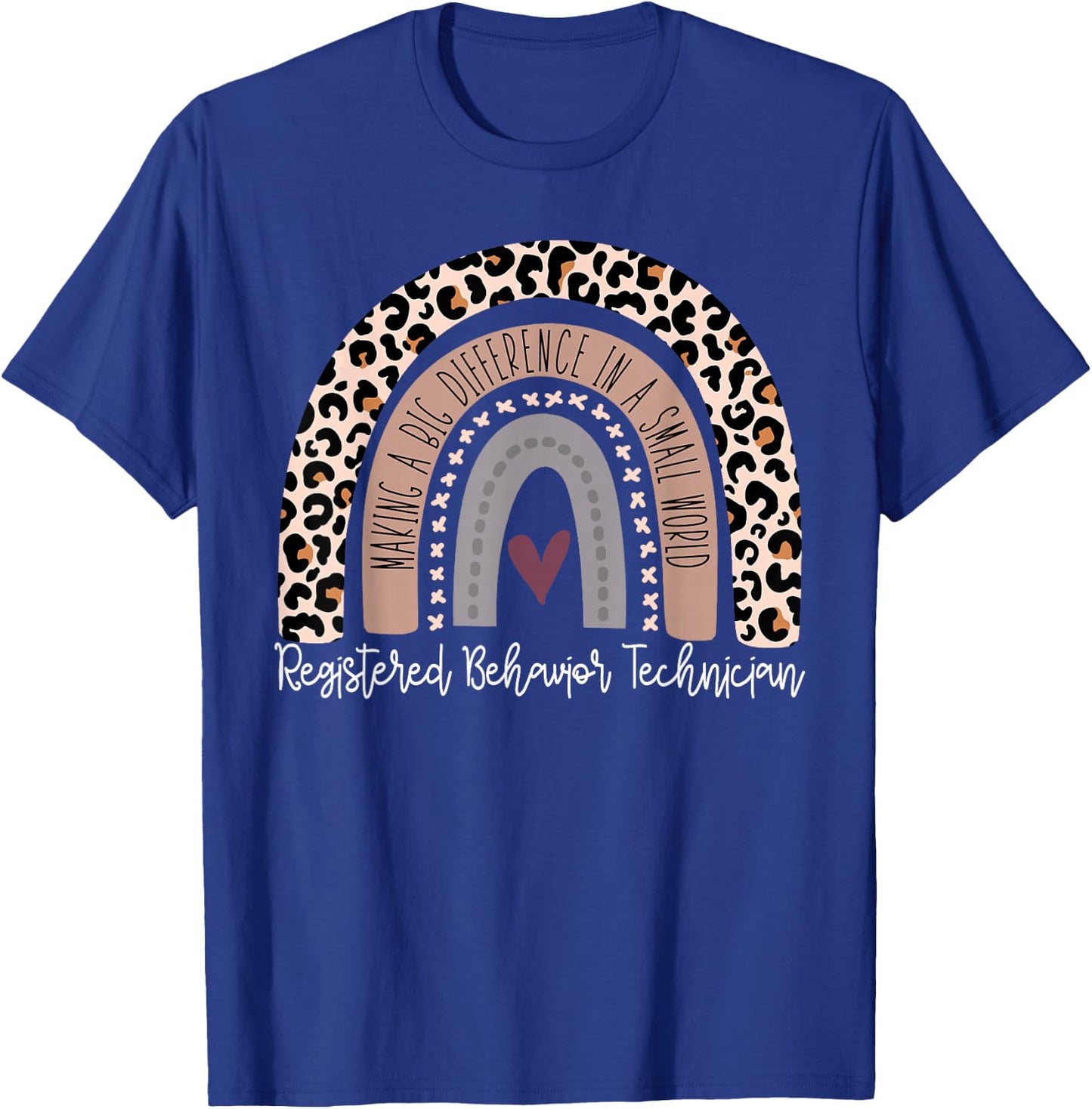 Registered Behavior Technician RBT Behavioral ABA Therapist T-Shirt - T-Shirt | Royal