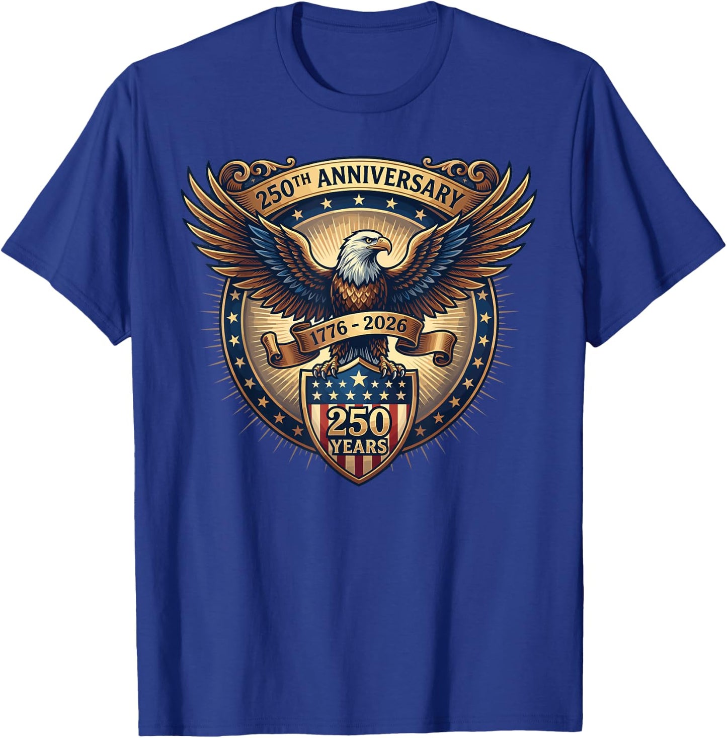 250 Anniversary USA Patriotic Eagle 250th 2026 4th of July T-Shirt - T-Shirt | Royal
