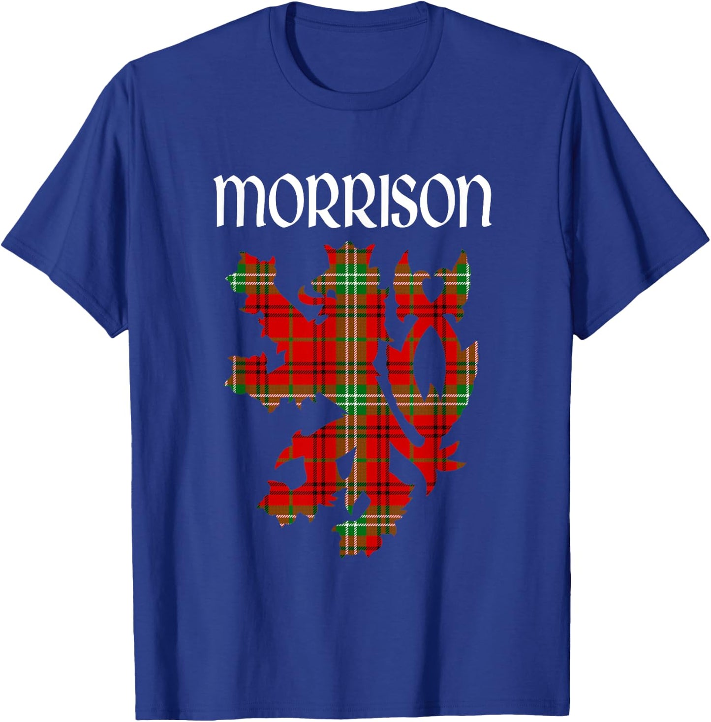 Clan Morrison Tartan Scottish Family Name Scotland Pride T-Shirt - T-Shirt | Royal