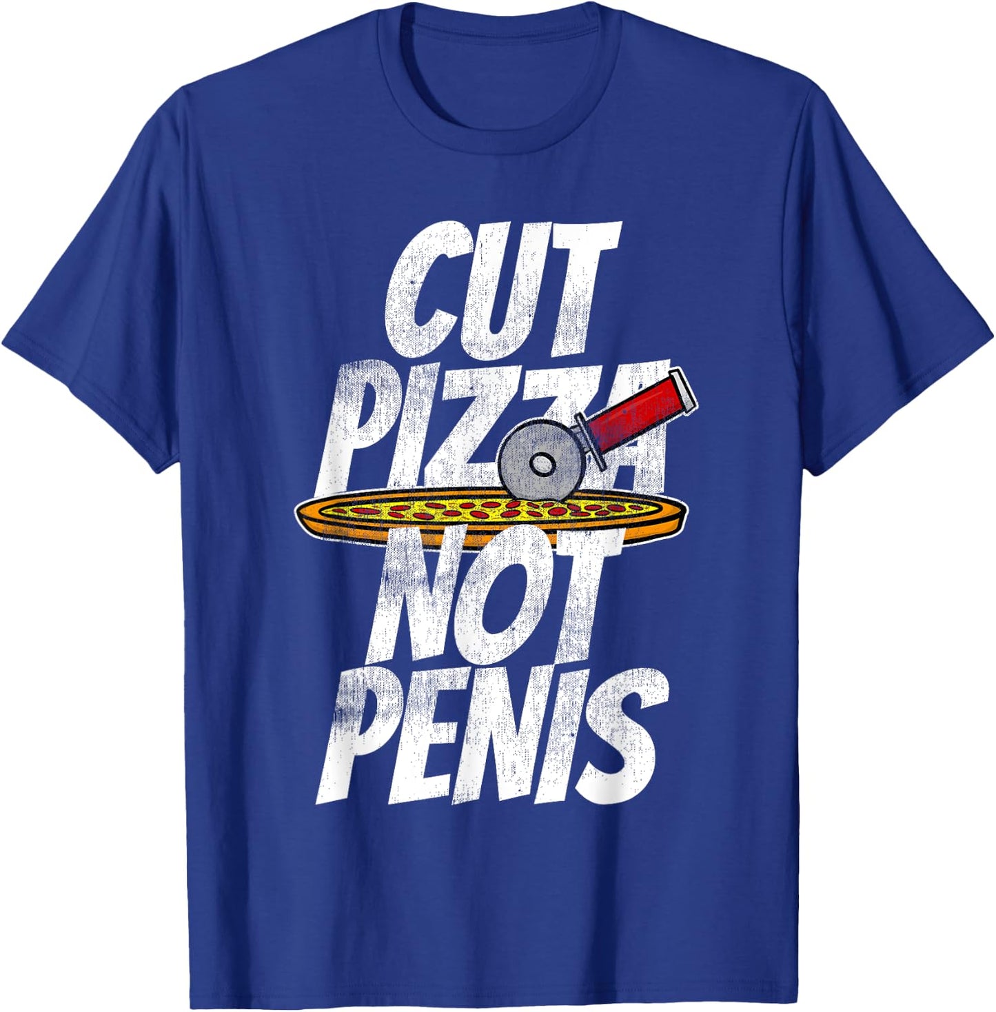 Cut Pizza Not Penis GIAW Anti-Circumcision T-Shirt - T-Shirt | Royal