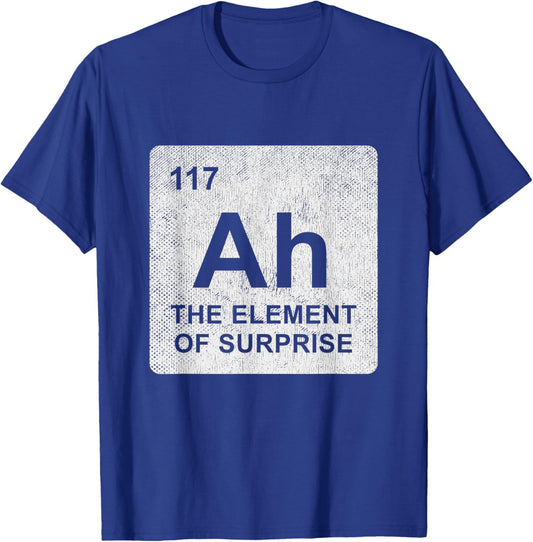 Ah The Element of Surprise Periodic Table Vintage Science T-Shirt - T-Shirt | Royal