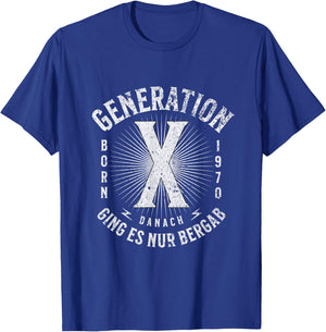 Generation X Born 1970 Danach ging es nur bergab Retro Style T-Shirt - T-Shirt | Royal