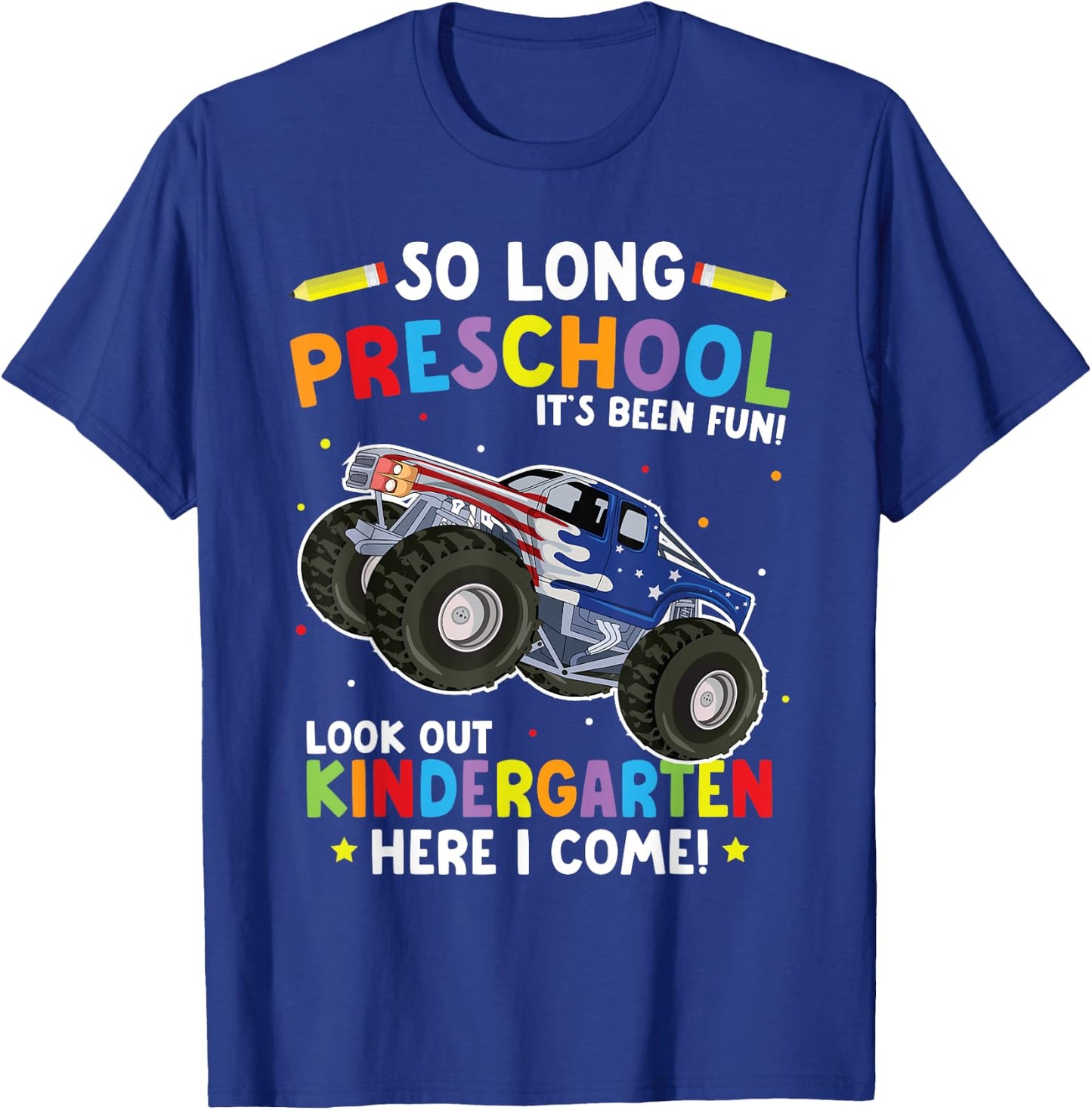 So Long Preschool Graduation Monster Truck T-Shirt - T-Shirt | Royal