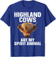 Funny Highland Cow Design Women Highlander Cow Lover T-Shirt - T-Shirt | Royal