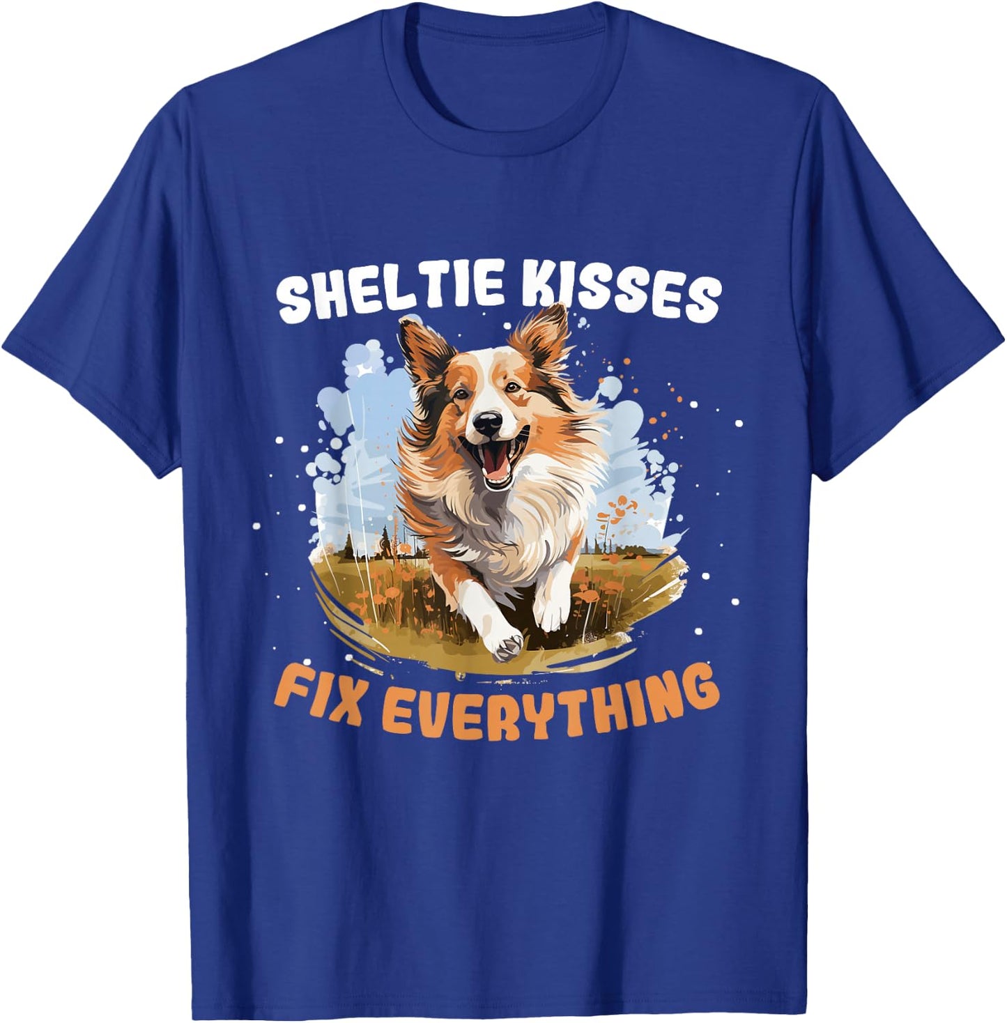 Shetland Sheepdog Dog Sheltie Sheltie kisses fix everything T-Shirt - T-Shirt | Royal