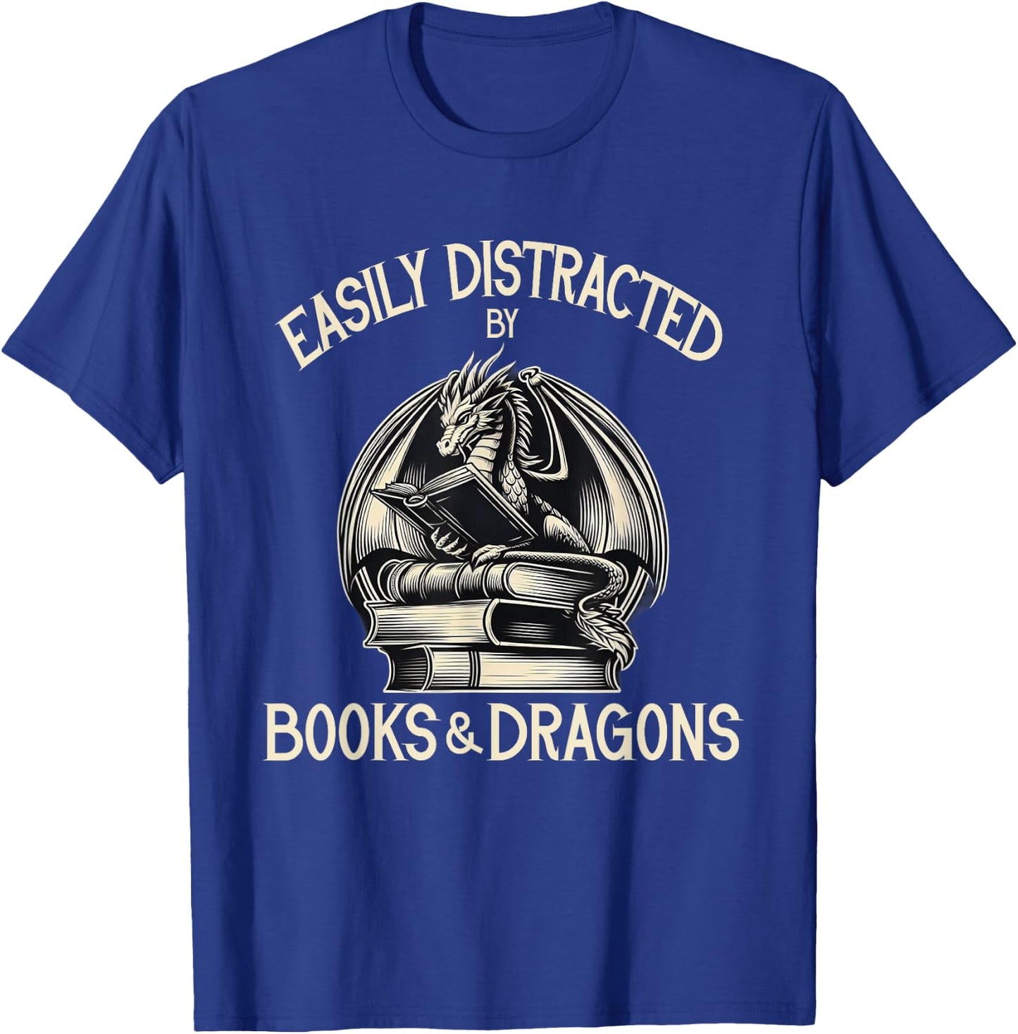 Easily Distracted by Books and Dragons Book Dragon Lover T-Shirt - T-Shirt | Royal