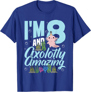 I'm 8 and axolotly amazing 8th Birthday Kids Axolotl T-Shirt - T-Shirt | Royal