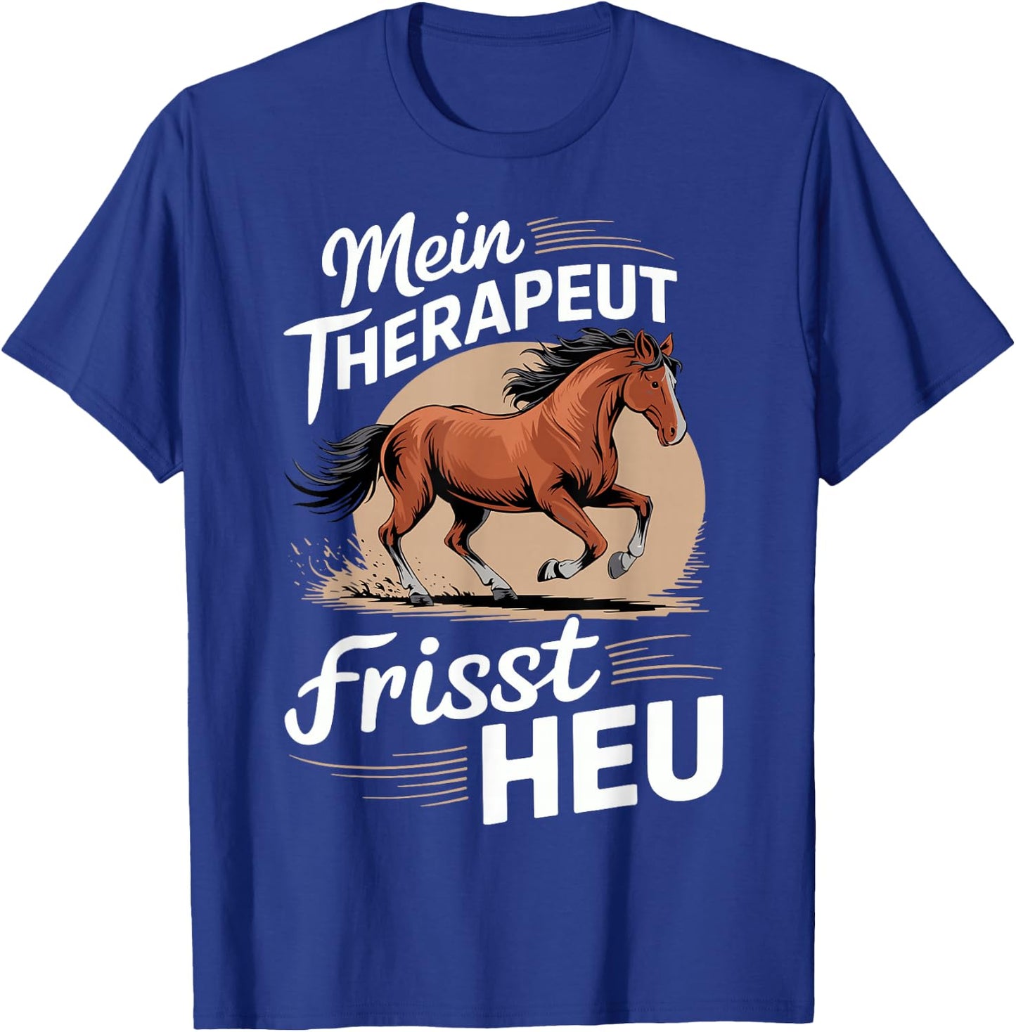 Pferdeliebhaber Pferd Damen reiten Mein Therapeut frisst Heu T-Shirt - T-Shirt | Royal