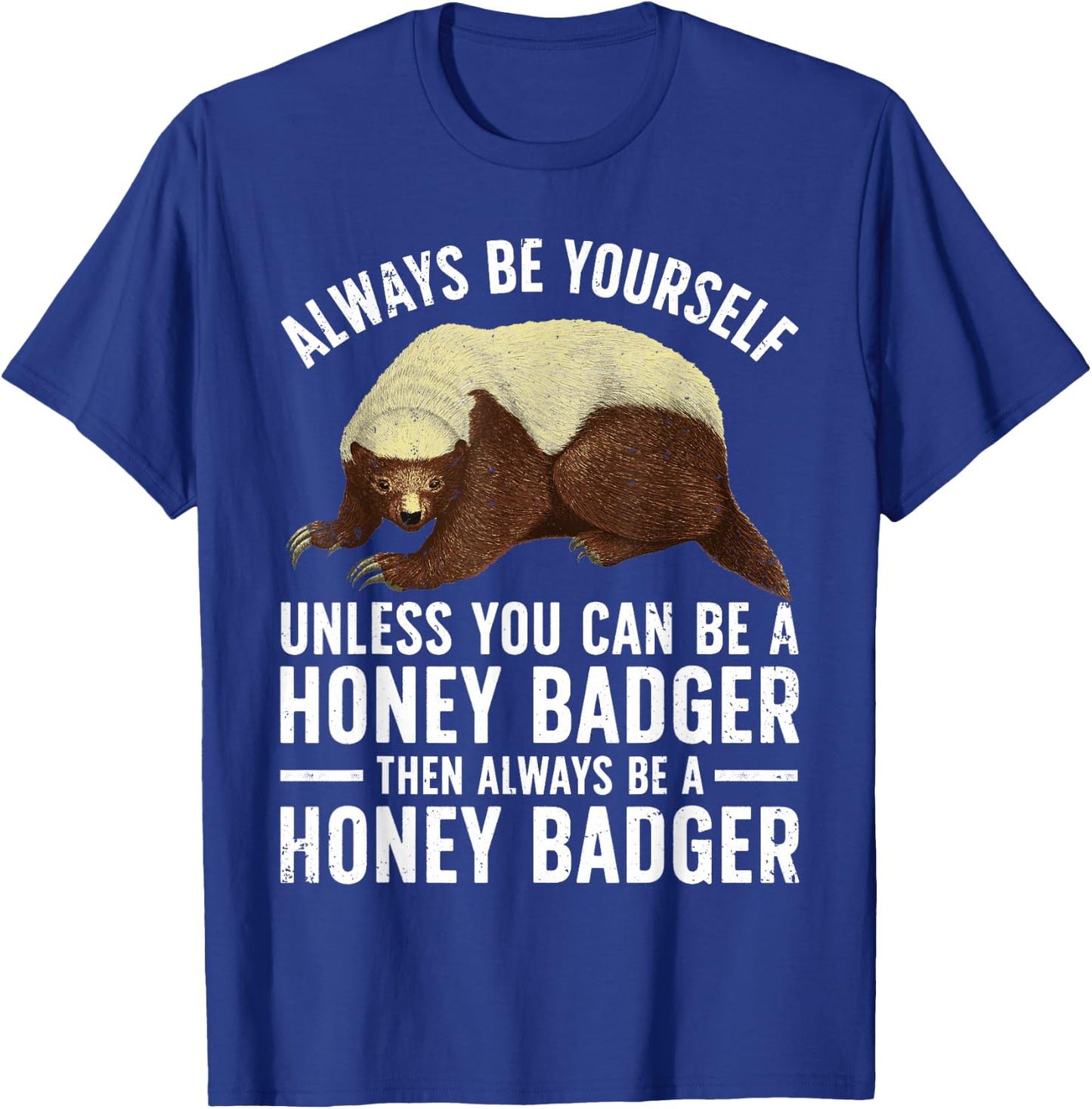 Funny Honey Badger Design Women Kids Badger Lover T-Shirt - T-Shirt | Royal