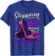 64 and Fabulous High Heels Stepping Into My 64th Birthday T-Shirt - T-Shirt | Royal