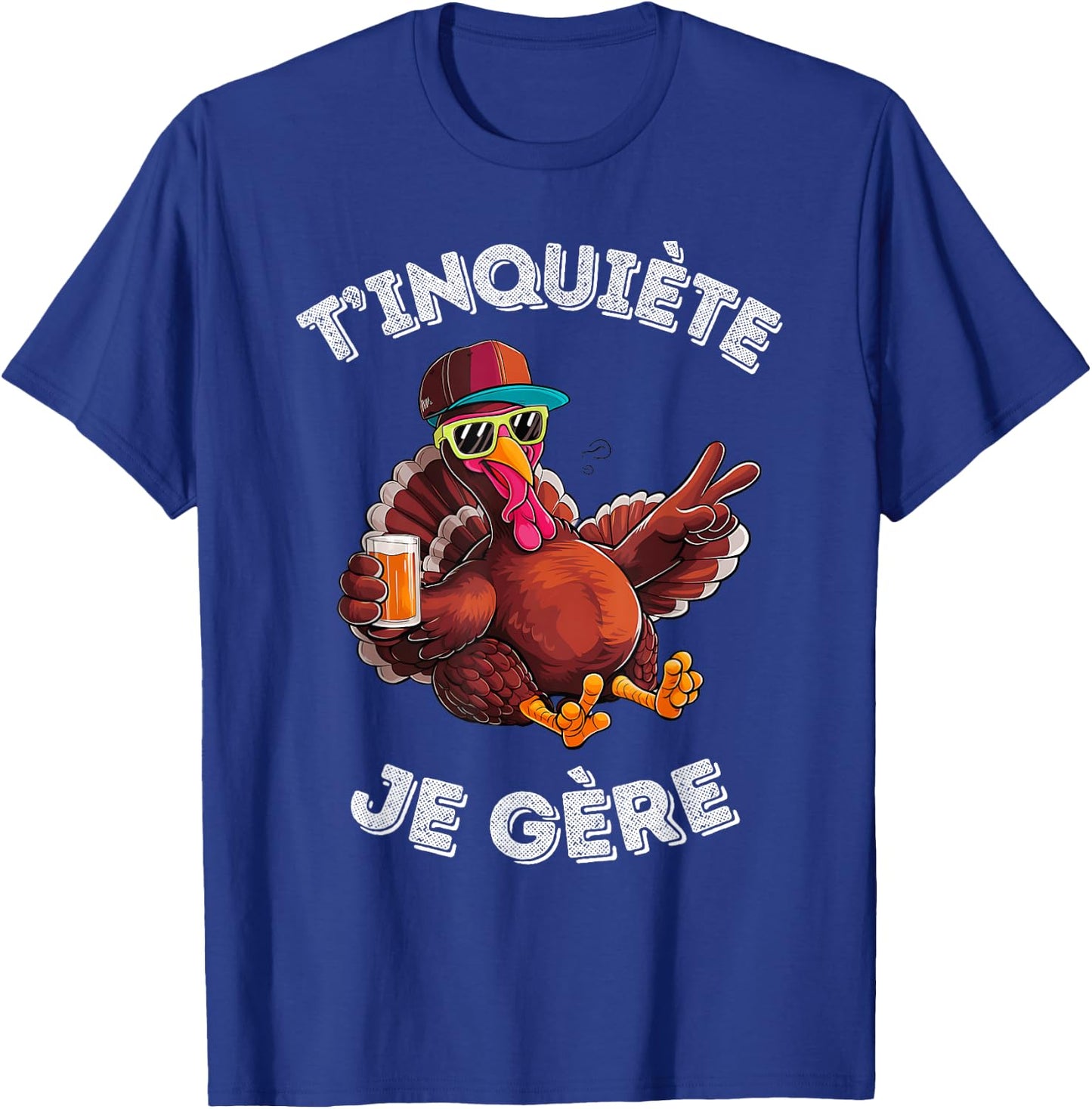 Accessory Turkey Turkey Humour Beer Aperitif T'inquiète Je , Black, S T-Shirt - T-Shirt | Royal