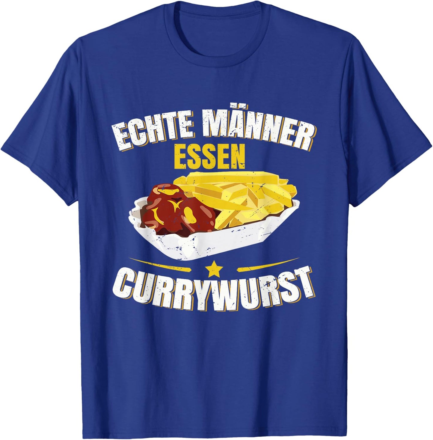 Echte Männer Essen Currywurst Pommes T-Shirt - T-Shirt | Royal