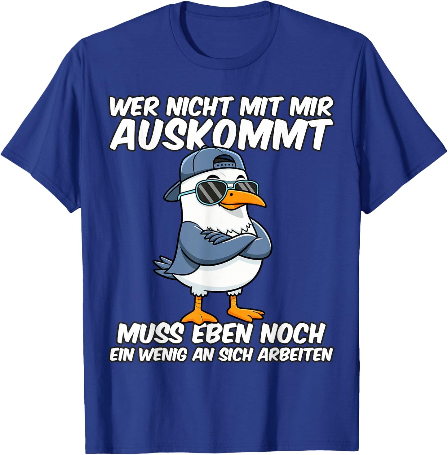 Lustige Männer Wer Nicht Mit Mir Auskommt Muss Eben T-Shirt - T-Shirt | Royal