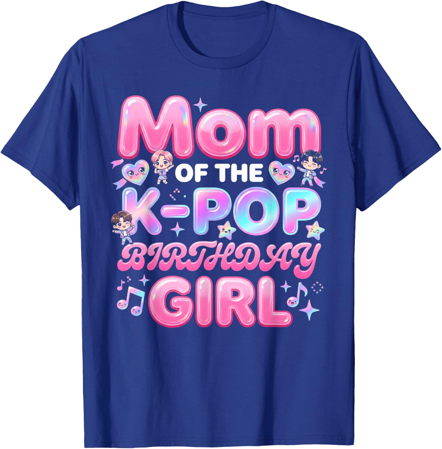 Mom of The K-Pop Birthday Girl Korean Music Lover T-Shirt - T-Shirt | Royal