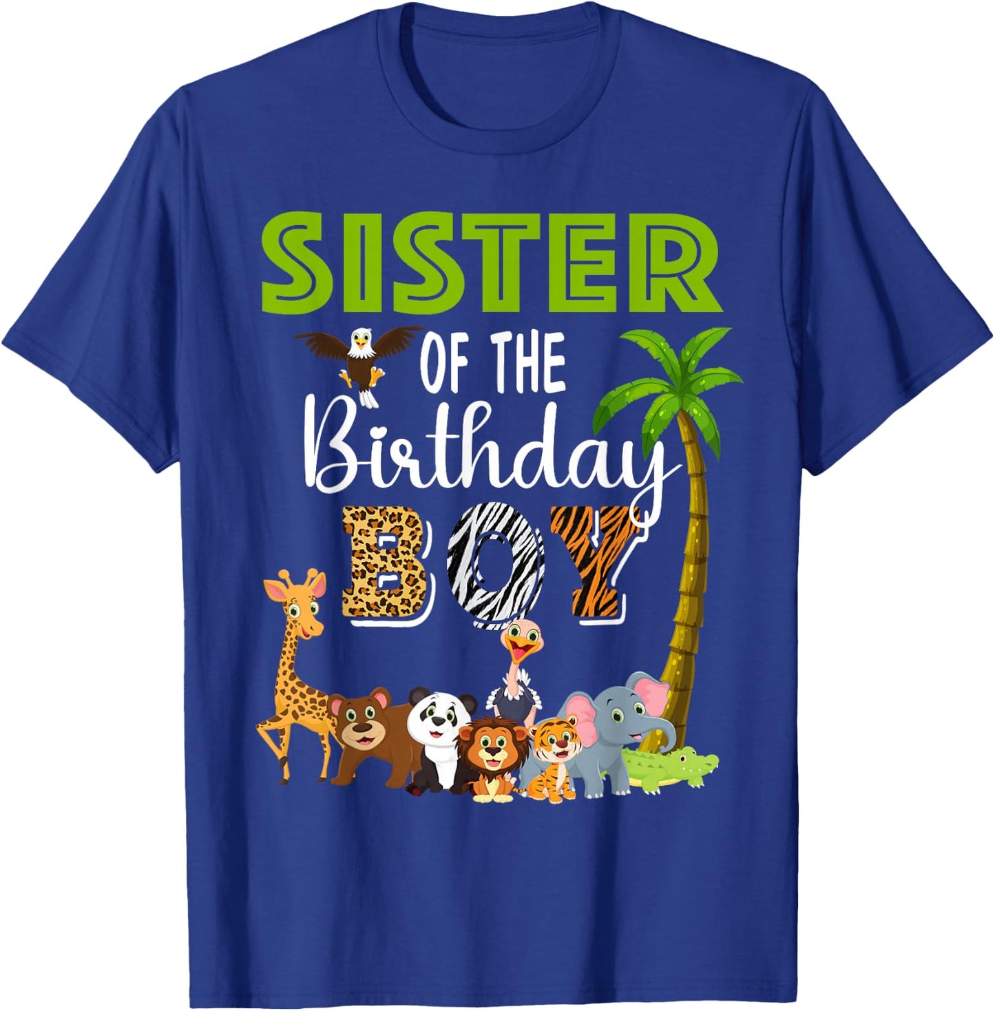 Sister of The Birthday Boy Wild Zoo Theme Safari Party T-Shirt - T-Shirt | Royal