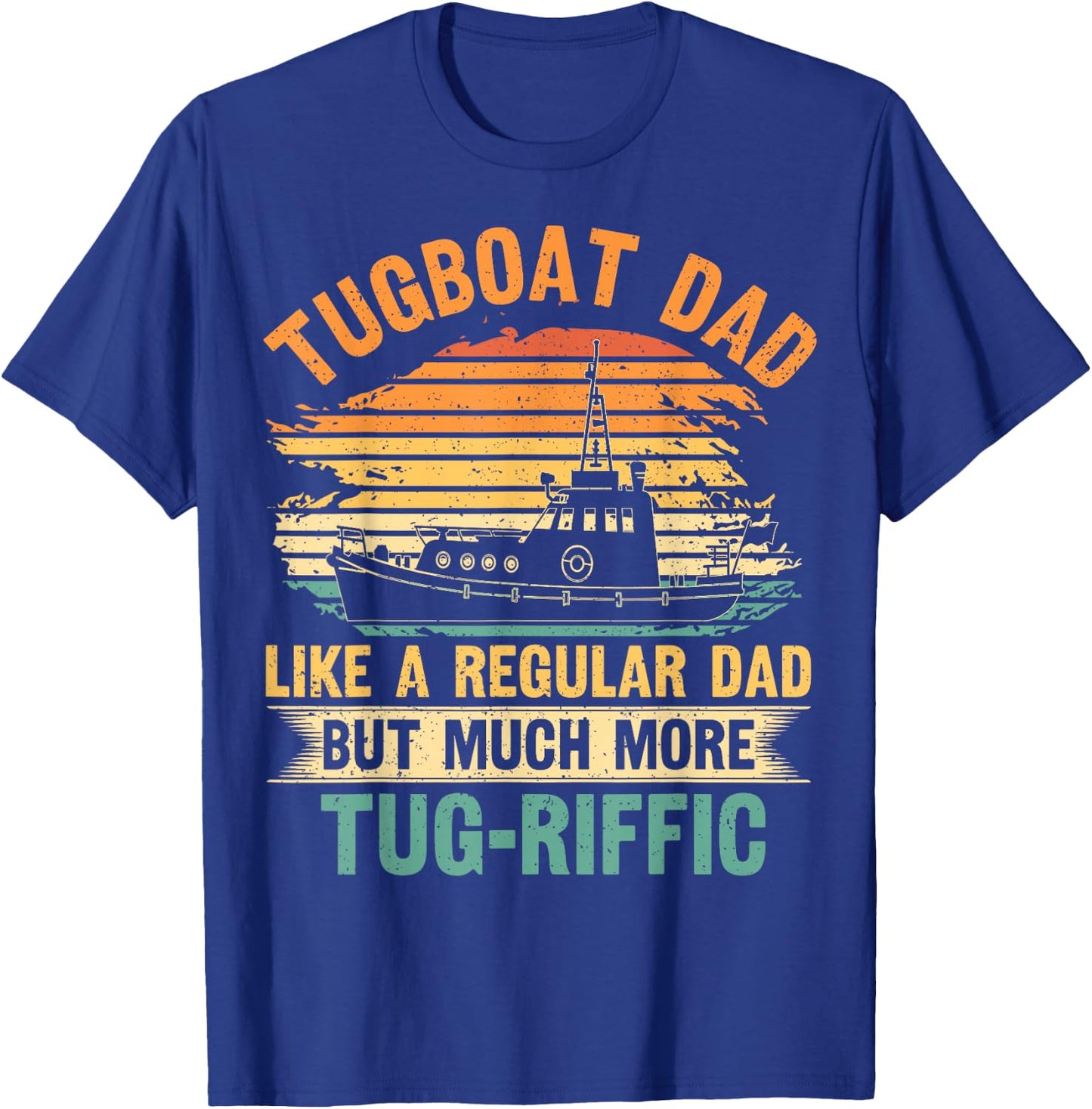Towboat and Tug Boat Captain Pun for your Tugboat Dad T-Shirt - T-Shirt | Royal