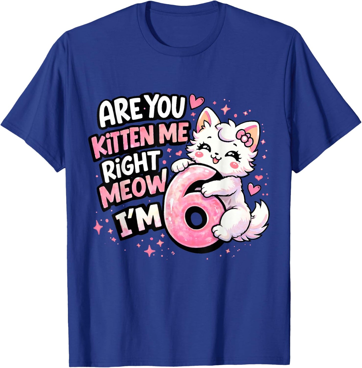 6th Birthday Girl Cute Kitten Cat 6 Year Old Birthday Party T-Shirt - T-Shirt | Royal
