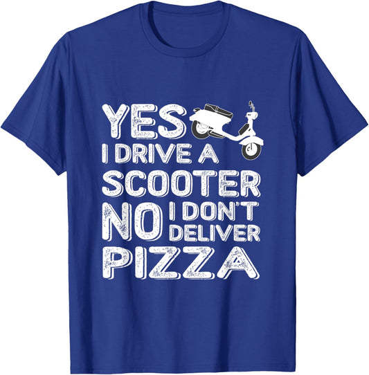 Yes I Drive A Scooter Funny Moped Driver T-Shirt - T-Shirt | Royal