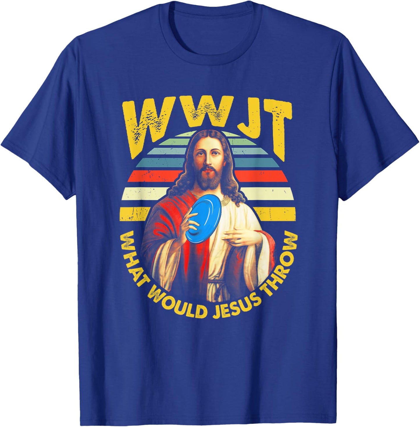 Disc Golf What Would Jesus Throw Frisbee Golf WWJT Christian T-Shirt - T-Shirt | Royal