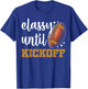 Classy Until Kickoff Football Leopard Funny Football Women T-Shirt - T-Shirt | Royal