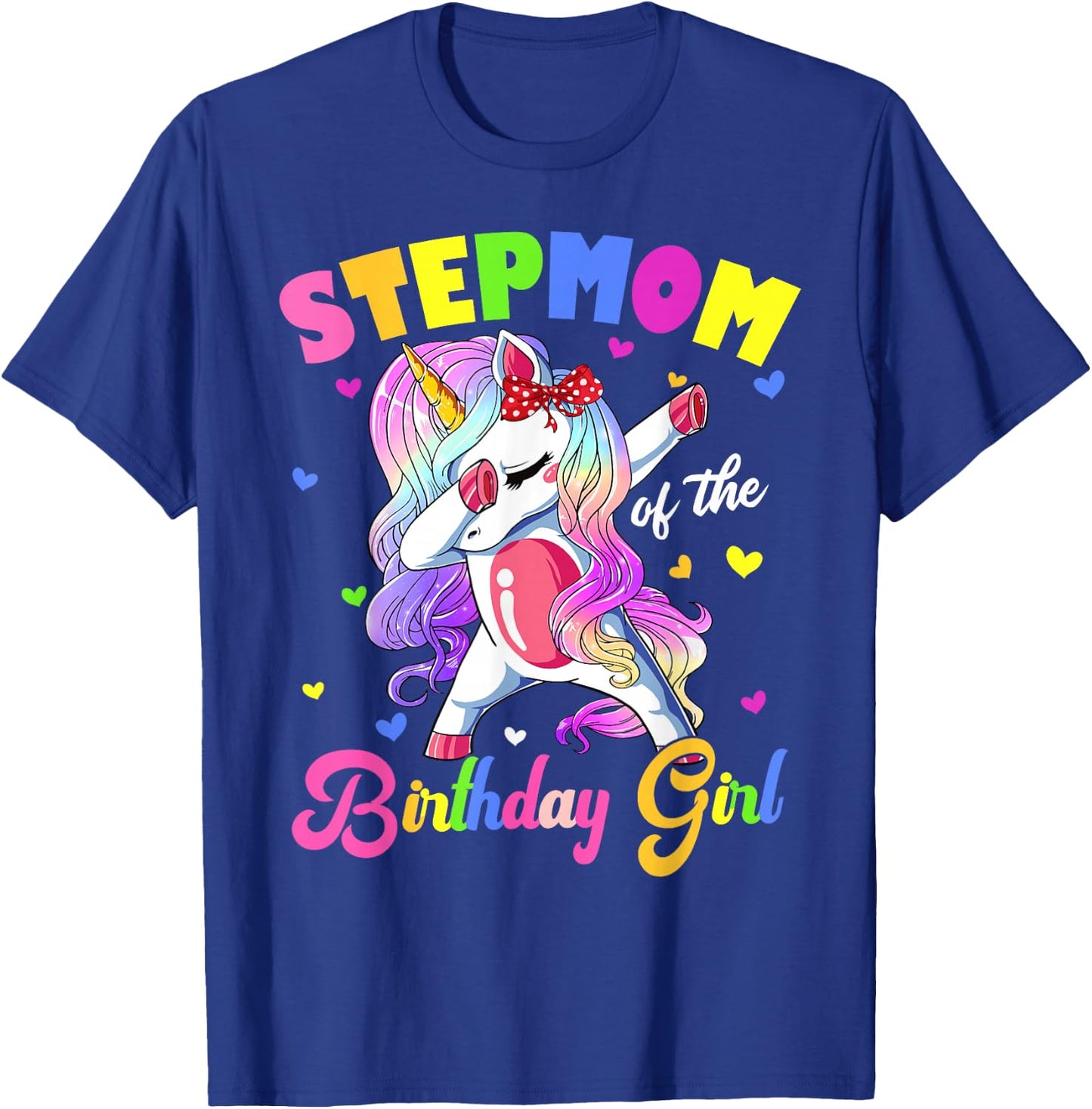 Stepmom Of The Birthday Princess Dabbing Unicorn Party T-Shirt - T-Shirt | Royal