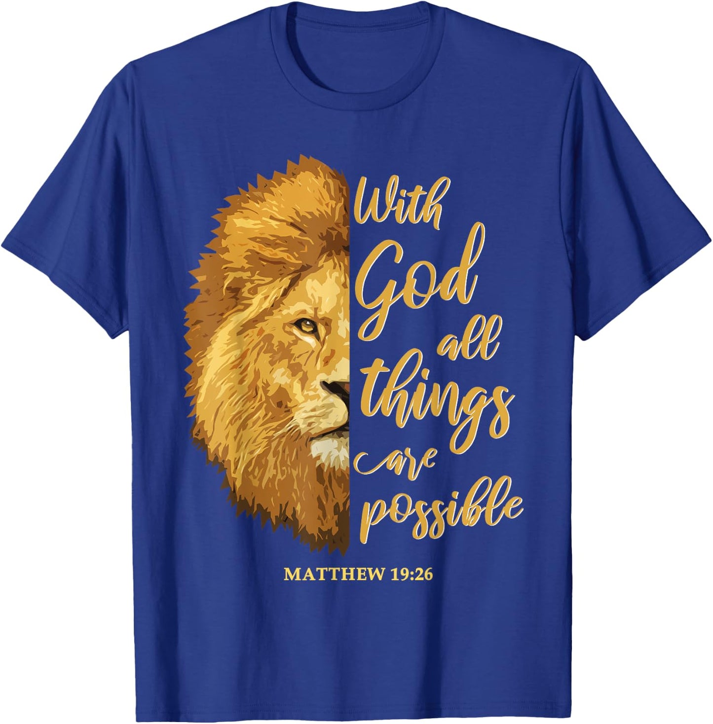 With God All Things Are Possible Matthew 19:26 Lion Bible T-Shirt - T-Shirt | Royal