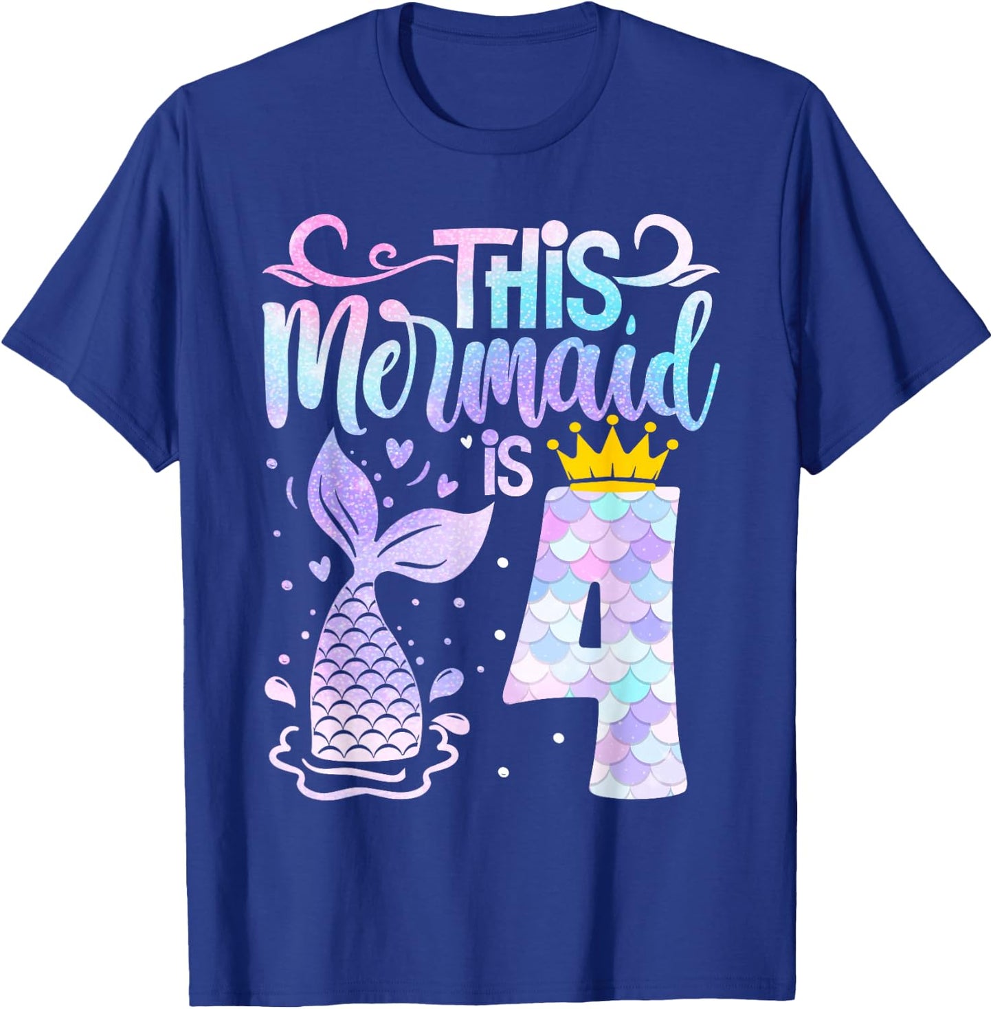 Mermaid 4th Birthday 4 Year Old Girl Four Yrs Happy Bday T-Shirt - T-Shirt | Royal