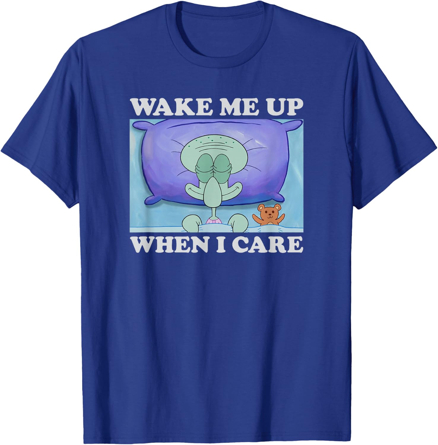 SpongeBob SquarePants Squidward Wake Me Up When I Care Meme , black T-Shirt - T-Shirt | Royal