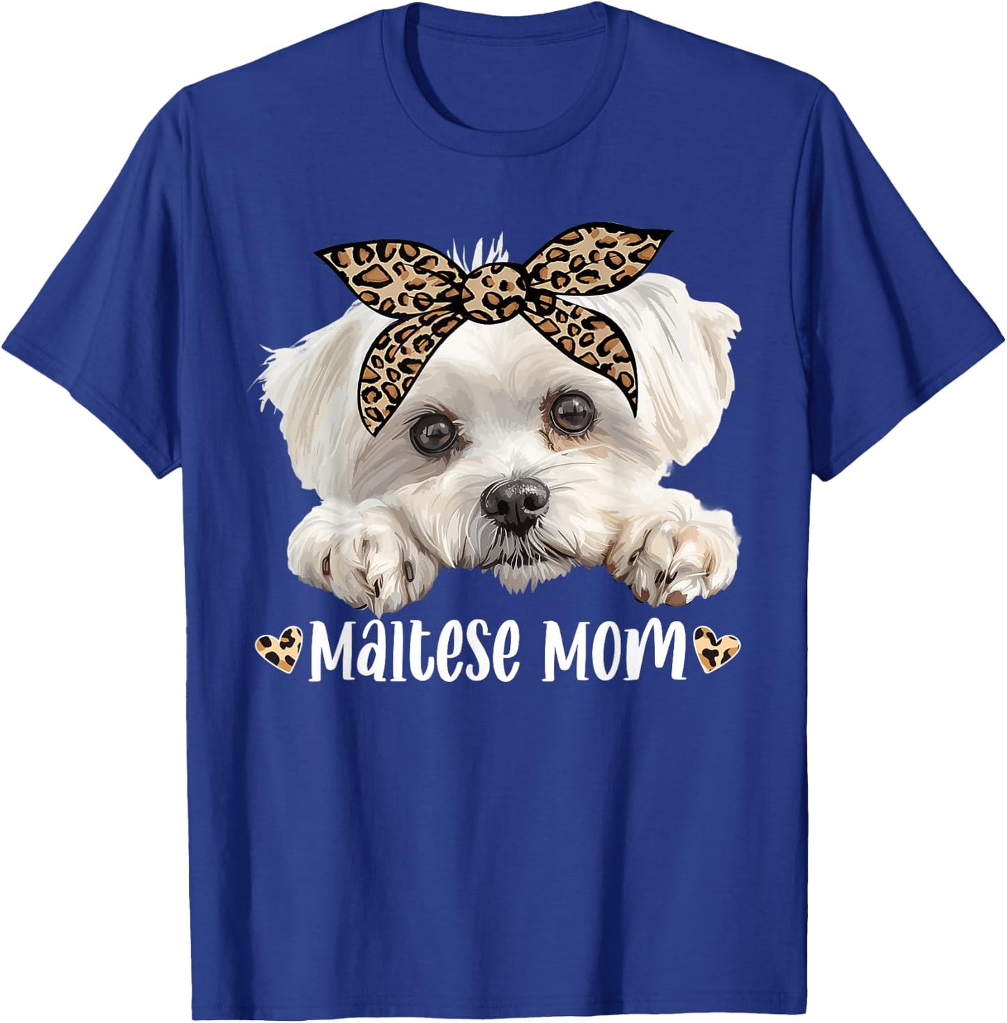 Cute Maltese Mom Leopard Mama Dog Lovers Funny Mother’s Day T-Shirt - T-Shirt | Royal