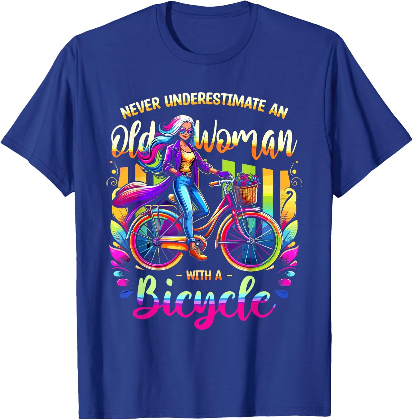 Never Underestimate An Old Woman With A Bicycle Cyclist T-Shirt - T-Shirt | Royal