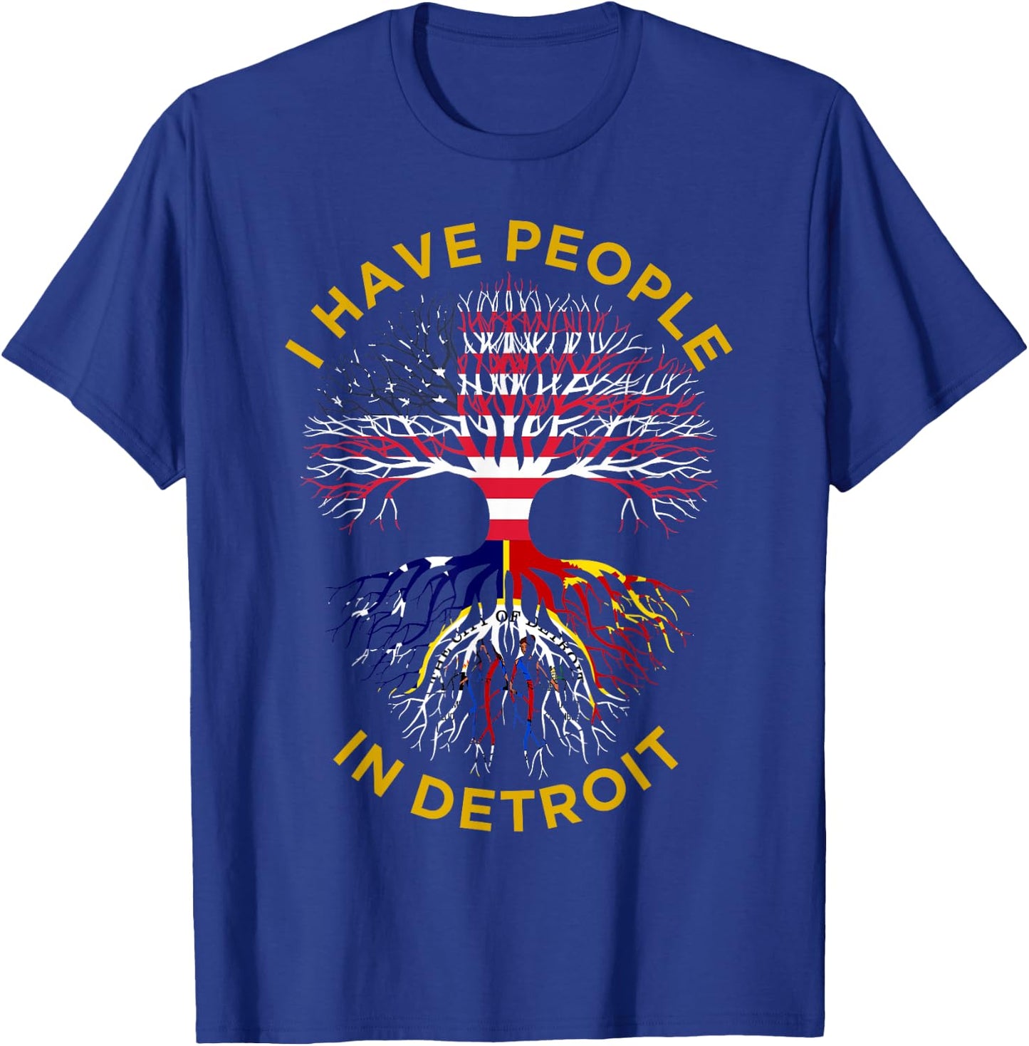 I Have People In Detroit Michigan State Detroit Roots Pride T-Shirt - T-Shirt | Royal