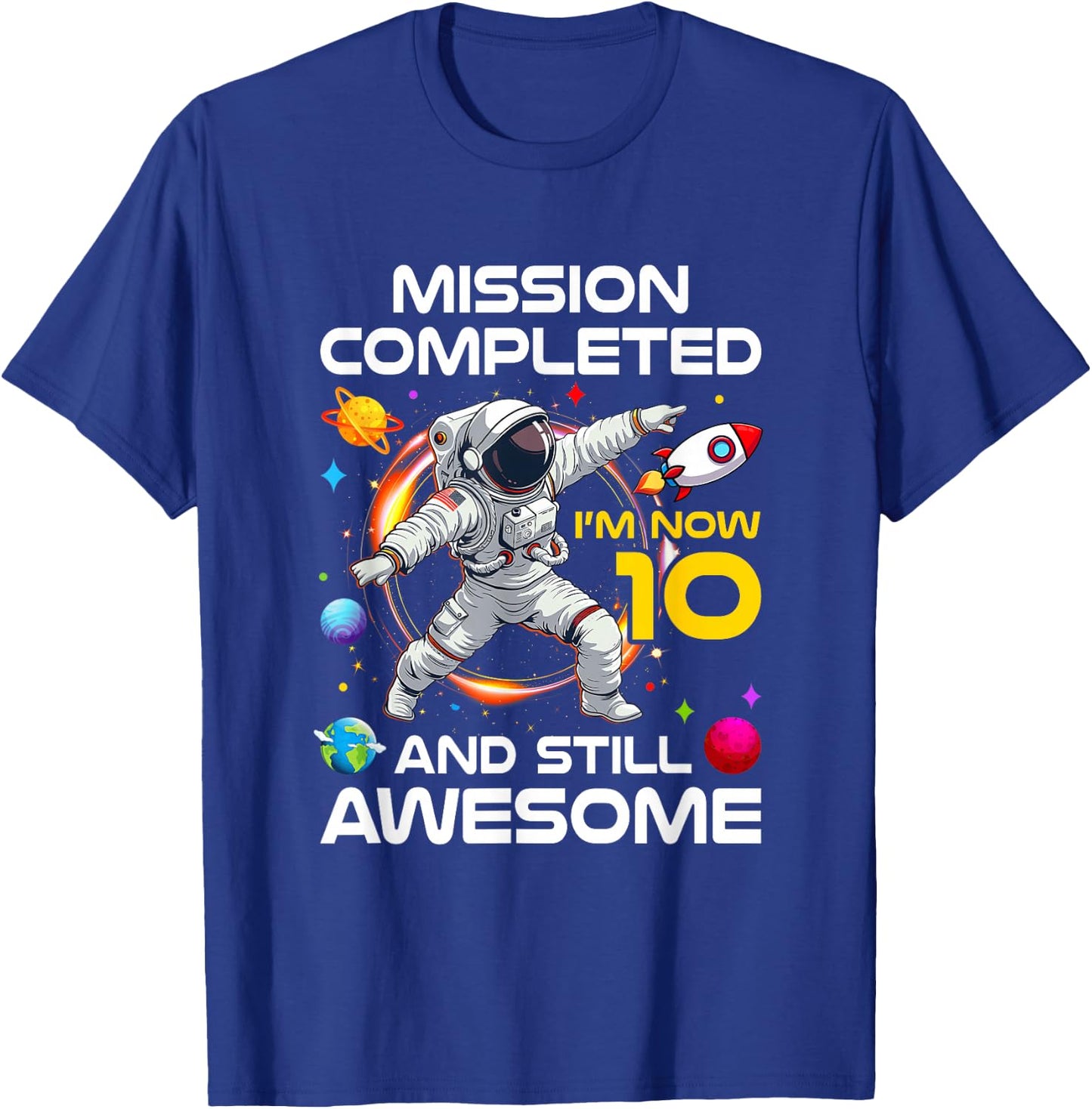 10Th Birthday Astronaut 10 Years Old Outer Space Birthday T-Shirt - T-Shirt | Royal