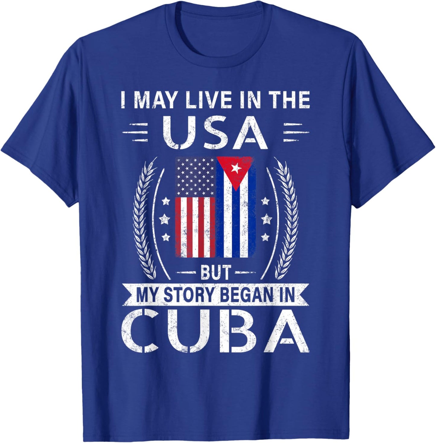 American Cuban Flag Shirt - My Story Began In Cuba T-Shirt - T-Shirt | Royal