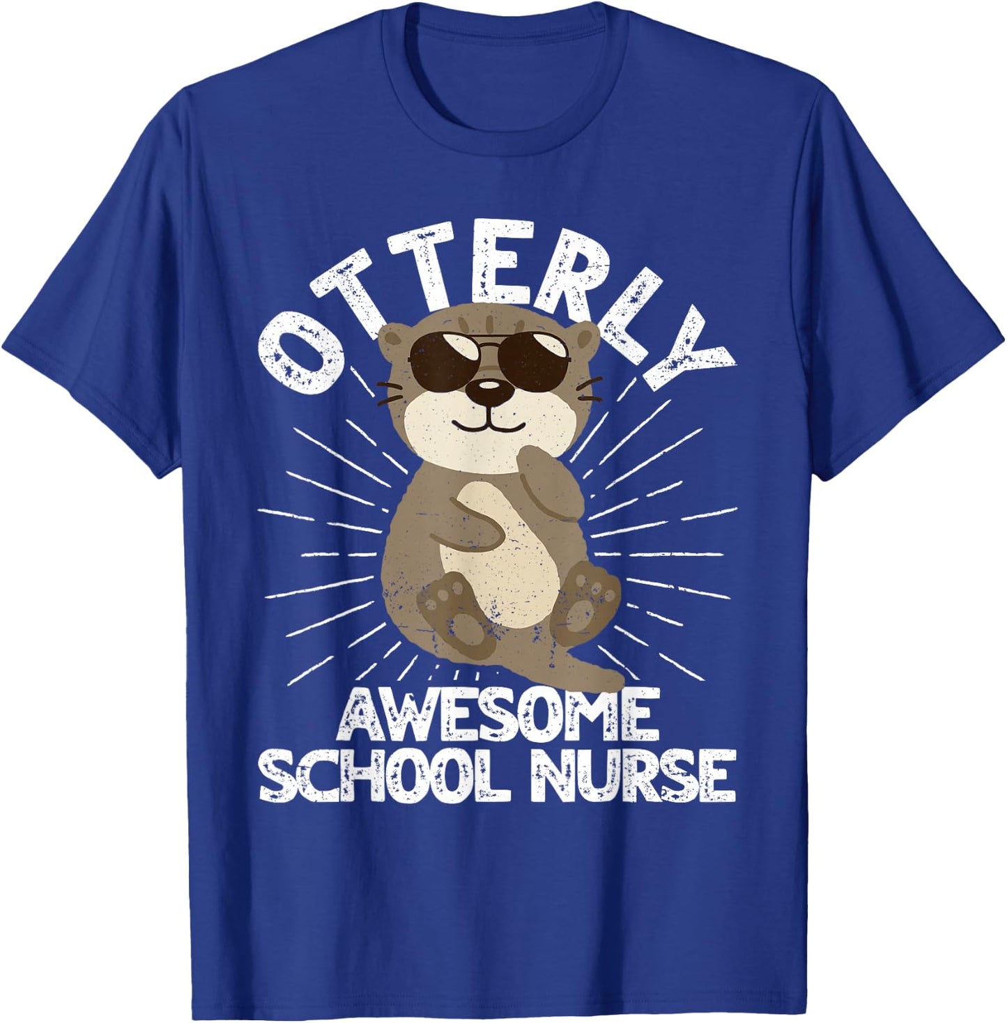 Otterly Awesome School Nurse Otter Funny School Nurse T-Shirt - T-Shirt | Royal