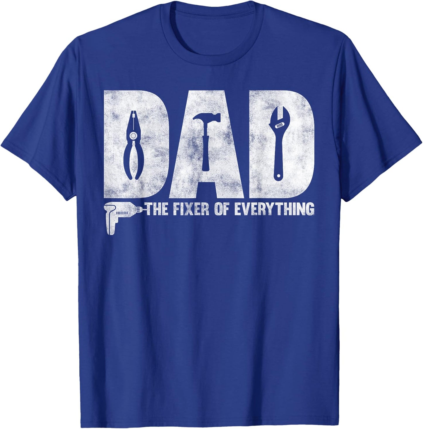 Dad The Fixer Of Everything - Funny Father's Day Dads Saying T-Shirt - T-Shirt | Royal