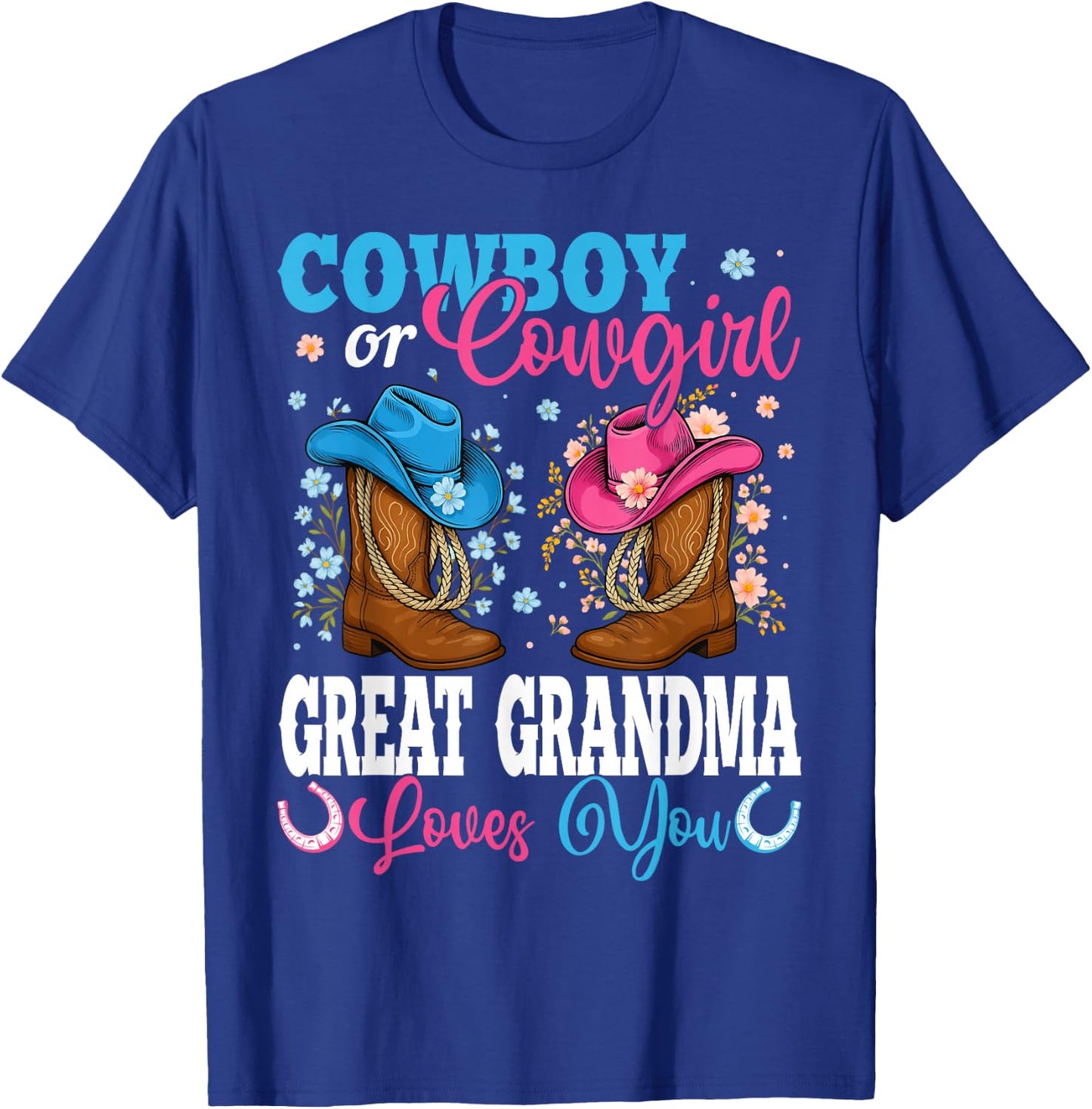 Cowboy Or Cowgirl Great Grandma Loves You Gender Reveal T-Shirt - T-Shirt | Royal